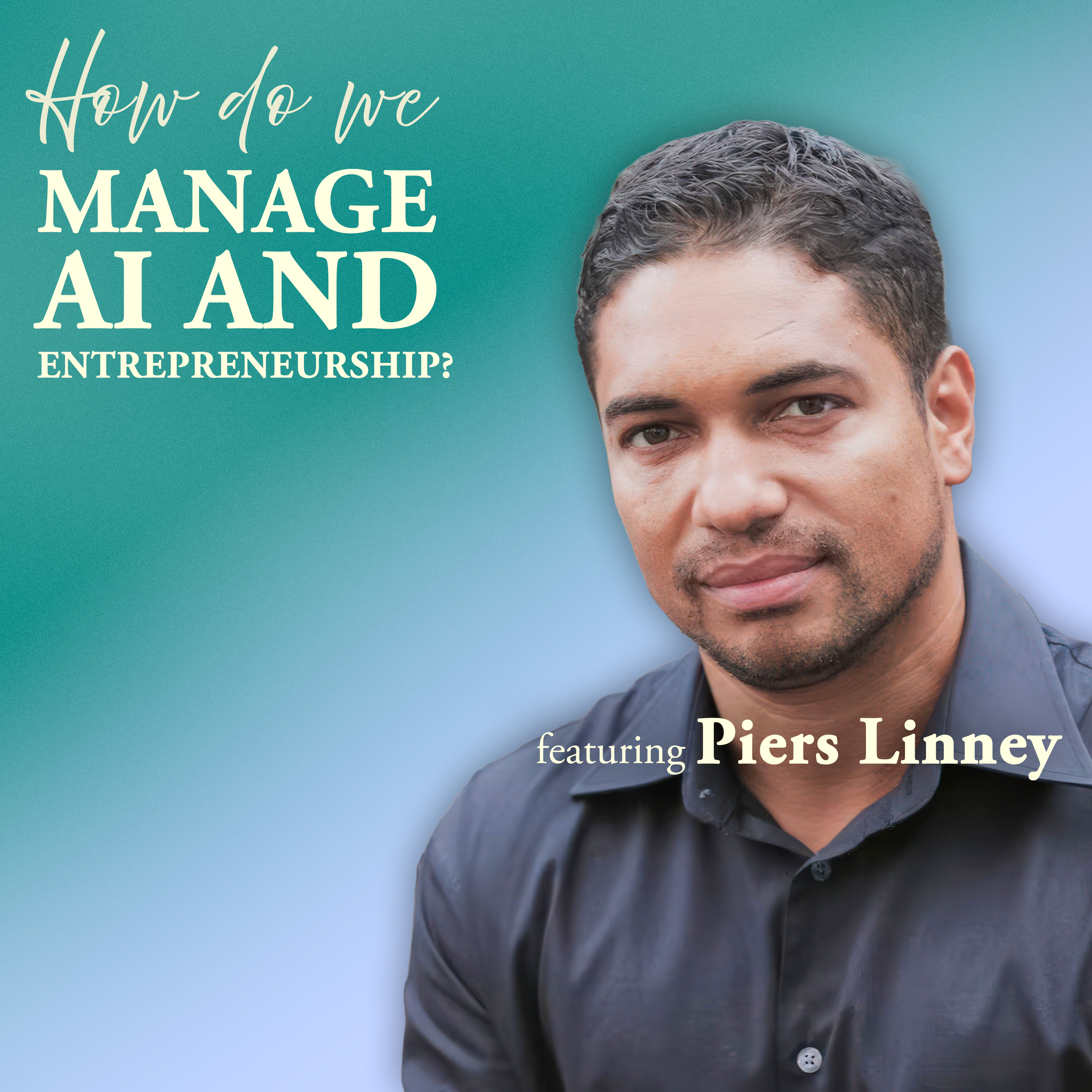 How Do We Manage... AI & Entrepreneurship?