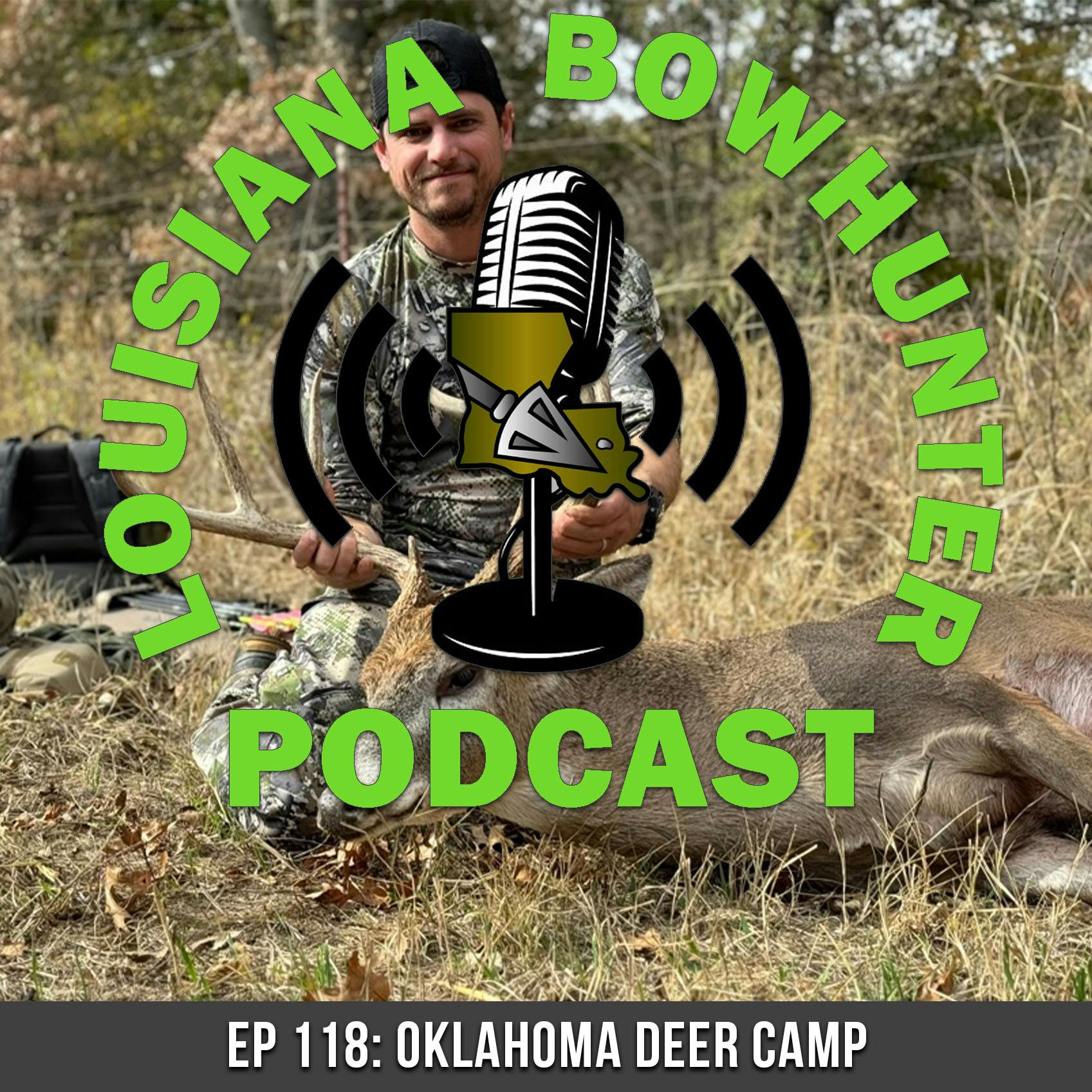 Episode 118: Oklahoma Deer Camp