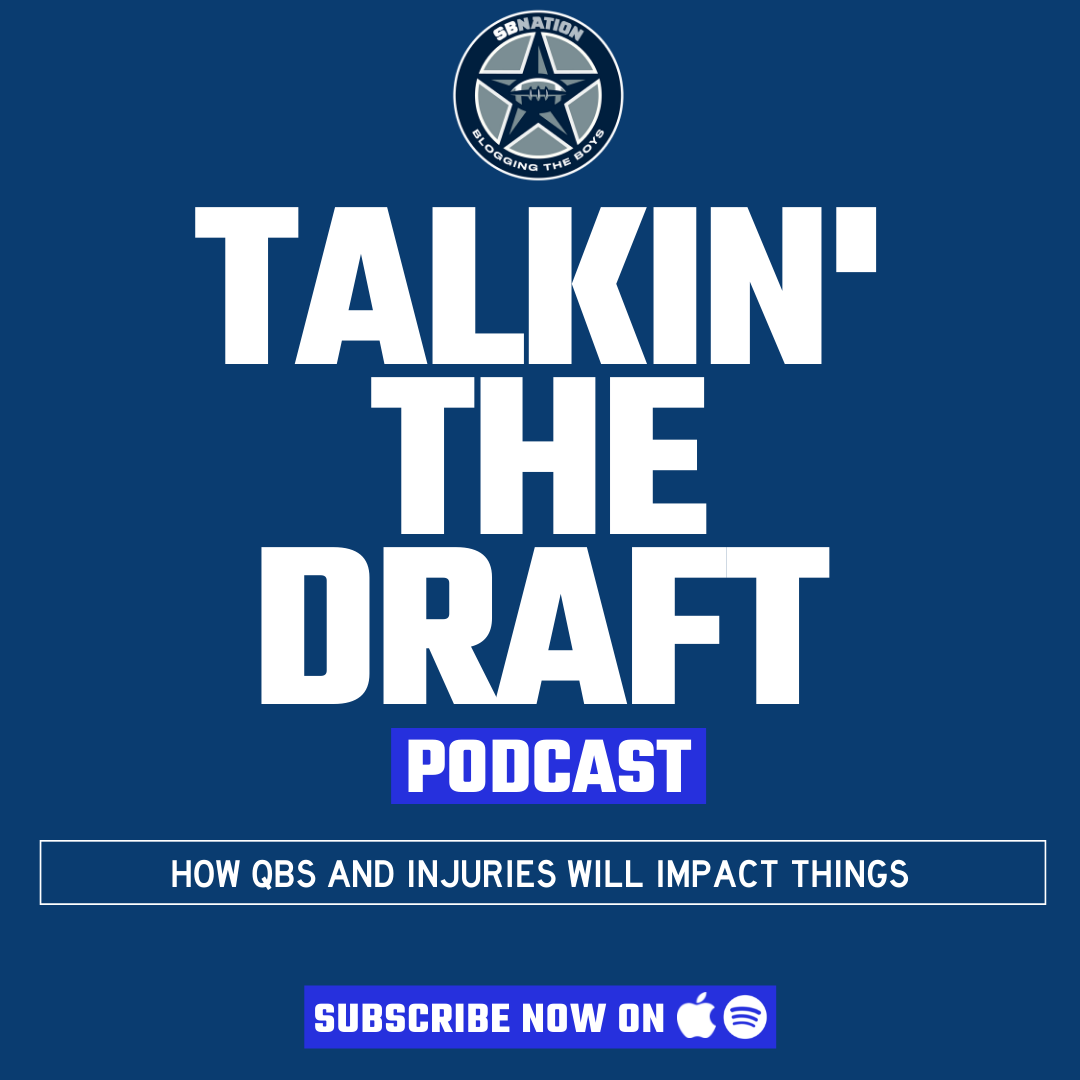 Talkin' The Draft: How QBs and injuries will impact things
