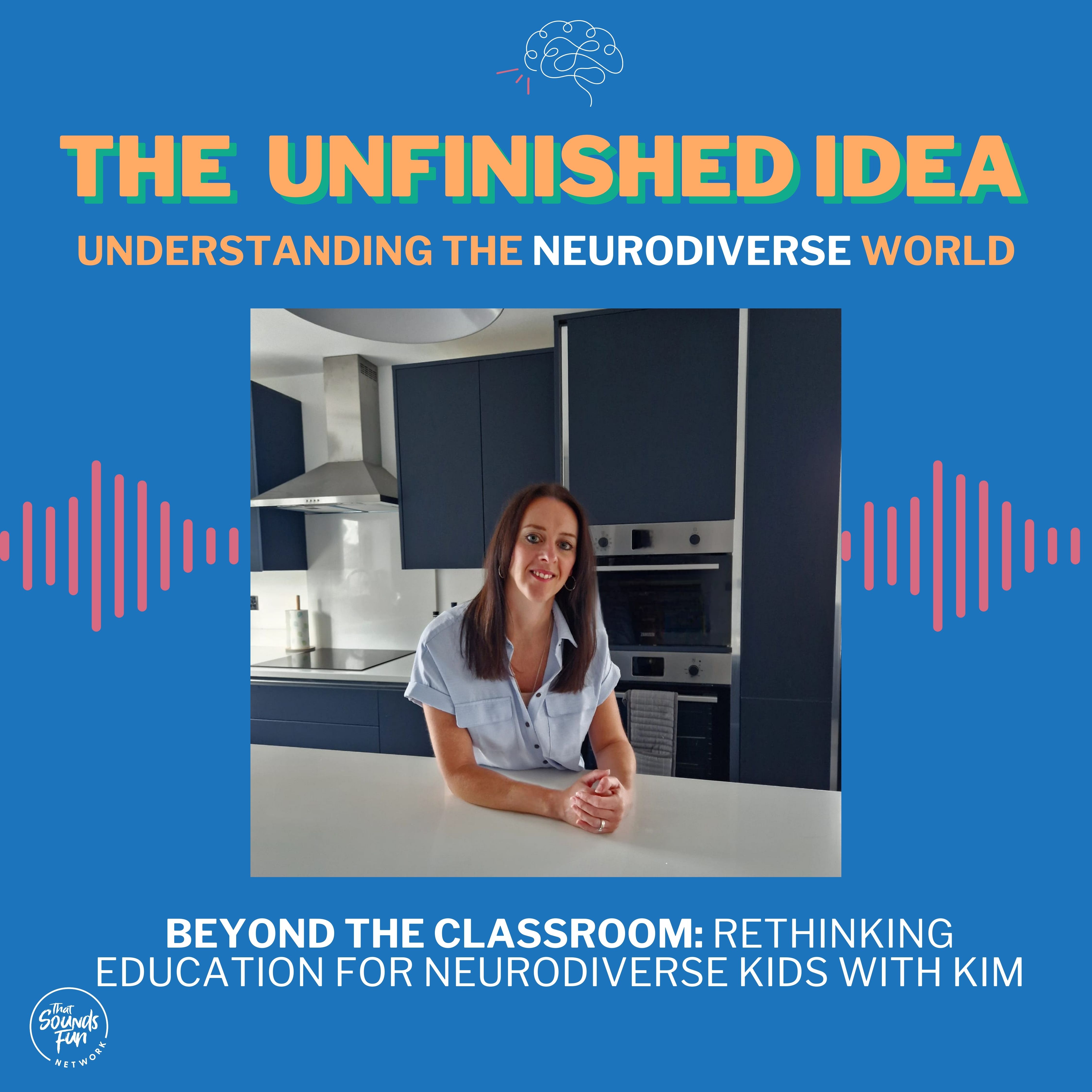 Beyond the Classroom: Rethinking Education for Neurodiverse Kids with Kim episode artwork