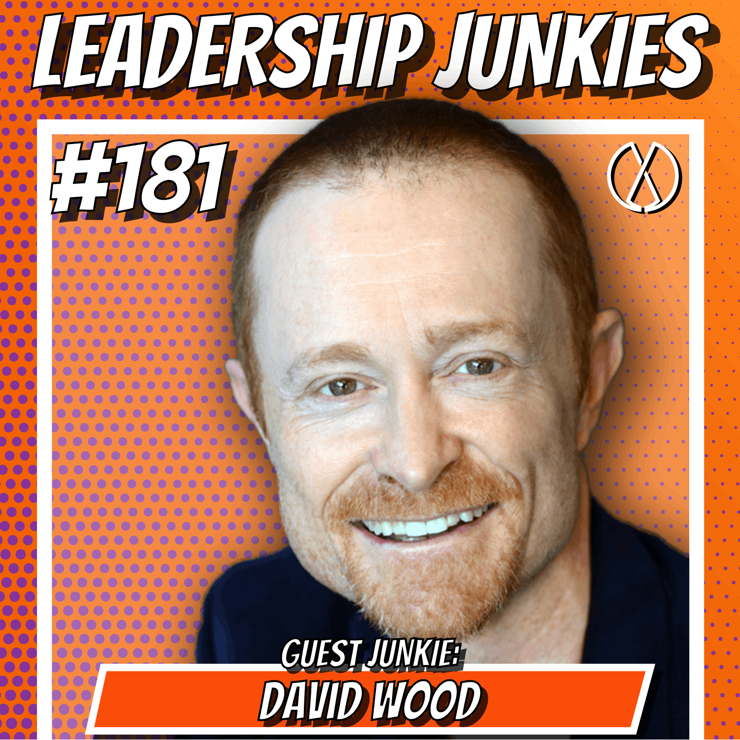 181. David Wood | What’s Your Mouse in the Room: Leading With More Humility, Vulnerability and Intimacy