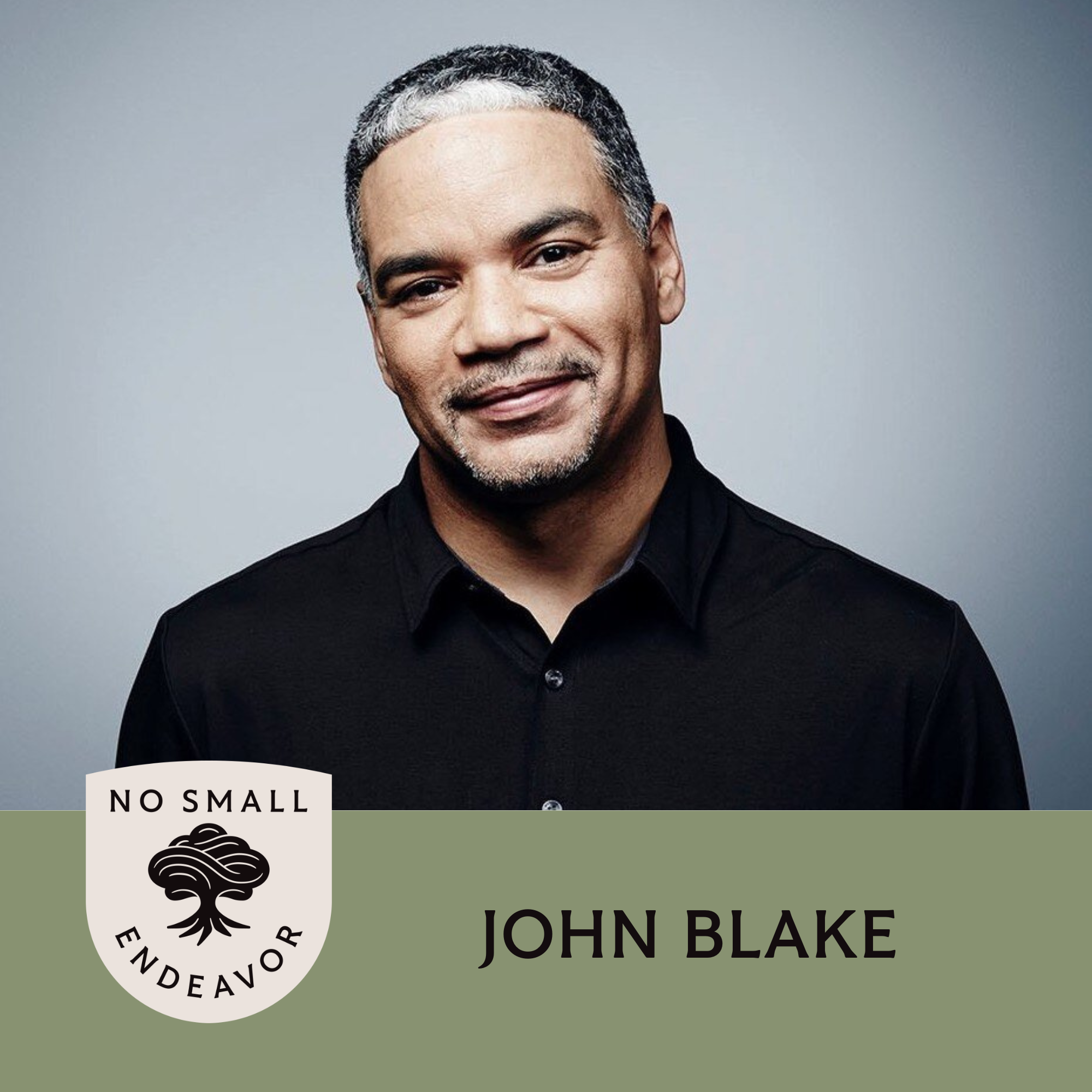 159: John Blake: More Than I Imagined