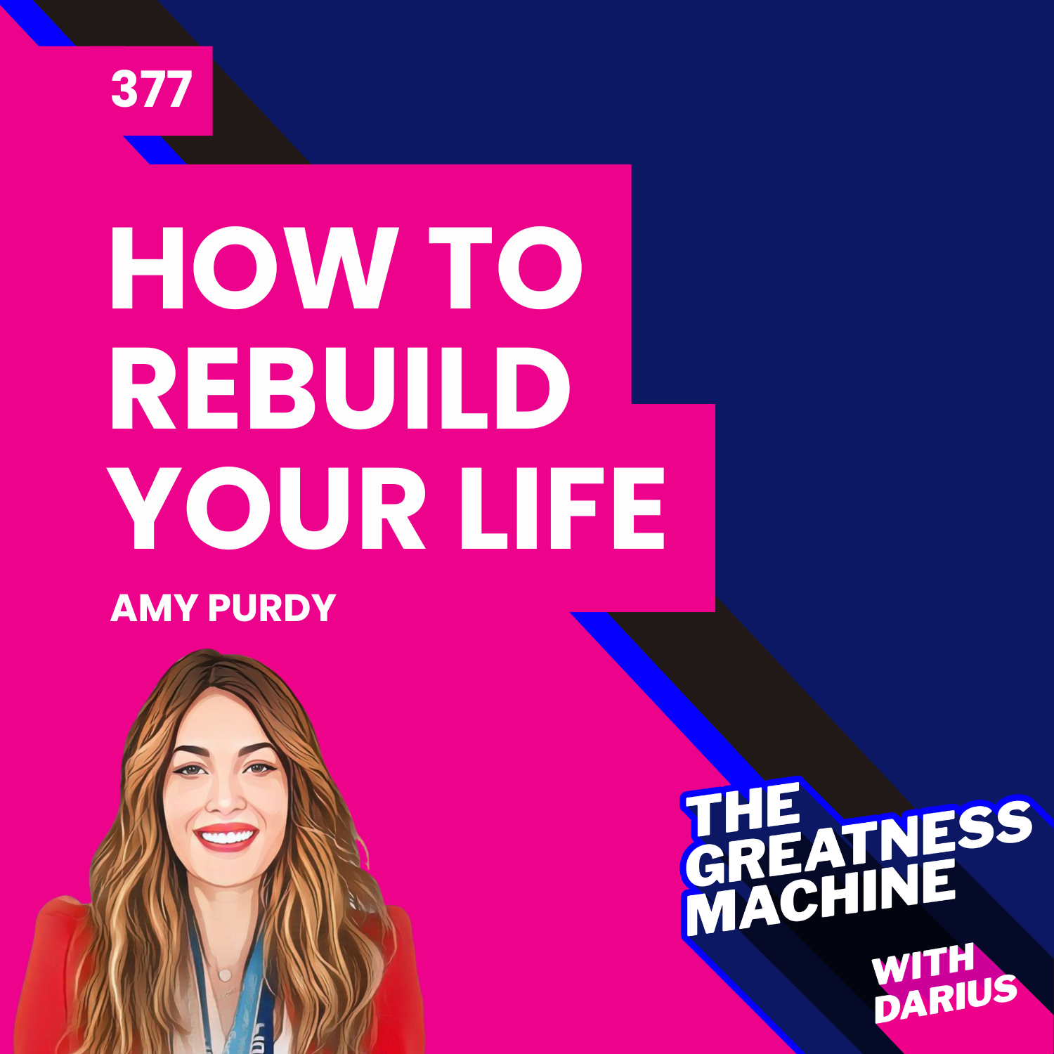 377 | Amy Purdy | How to Rebuild Your Life When Everything Changes Overnight