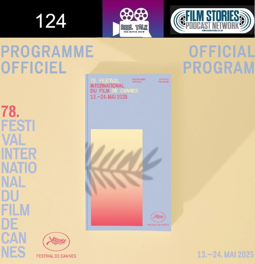 Cannes 2025 (Academy Watch Crossover) (Episode 124)