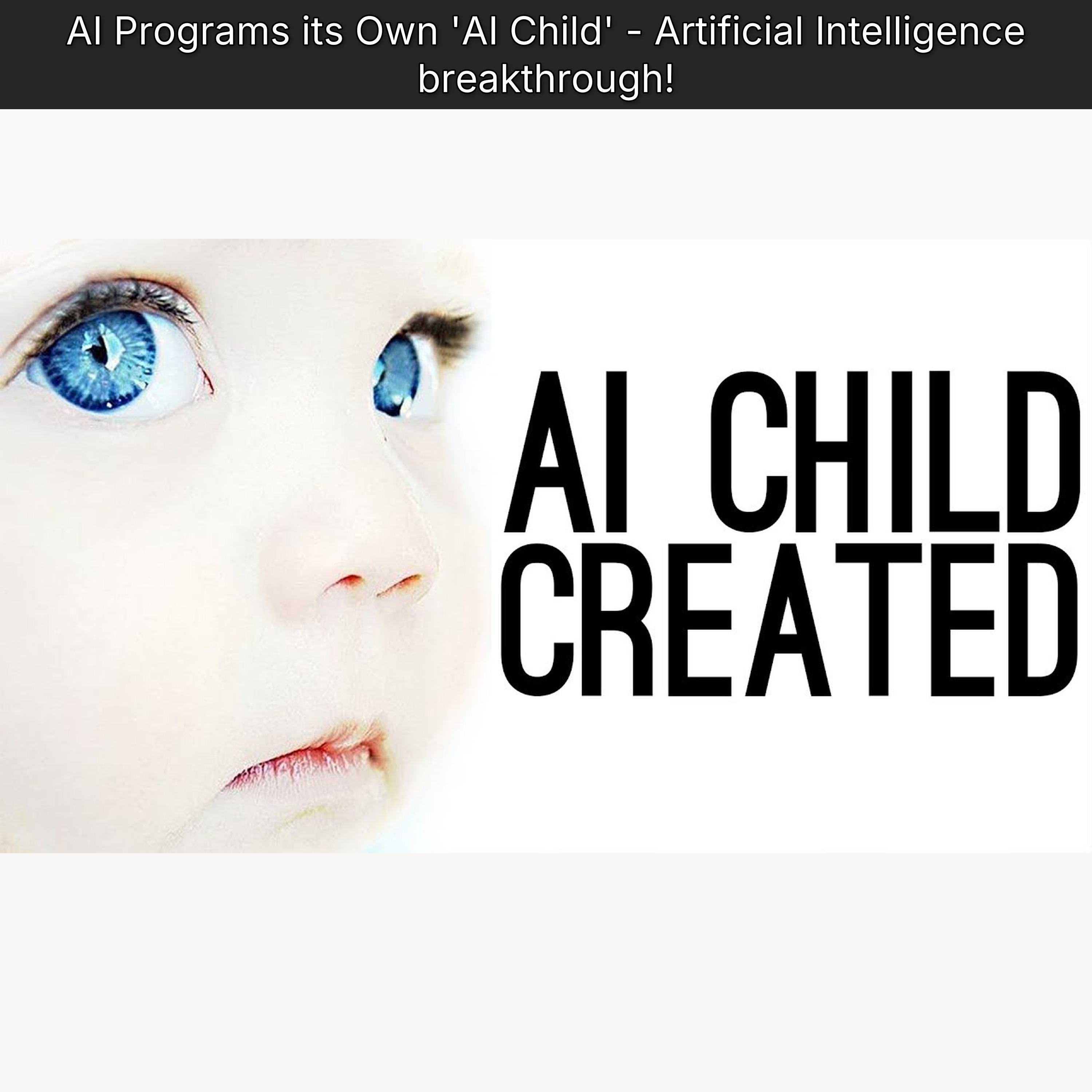 AI Programs its Own 'AI Child' - Artificial Intelligence breakthrough!