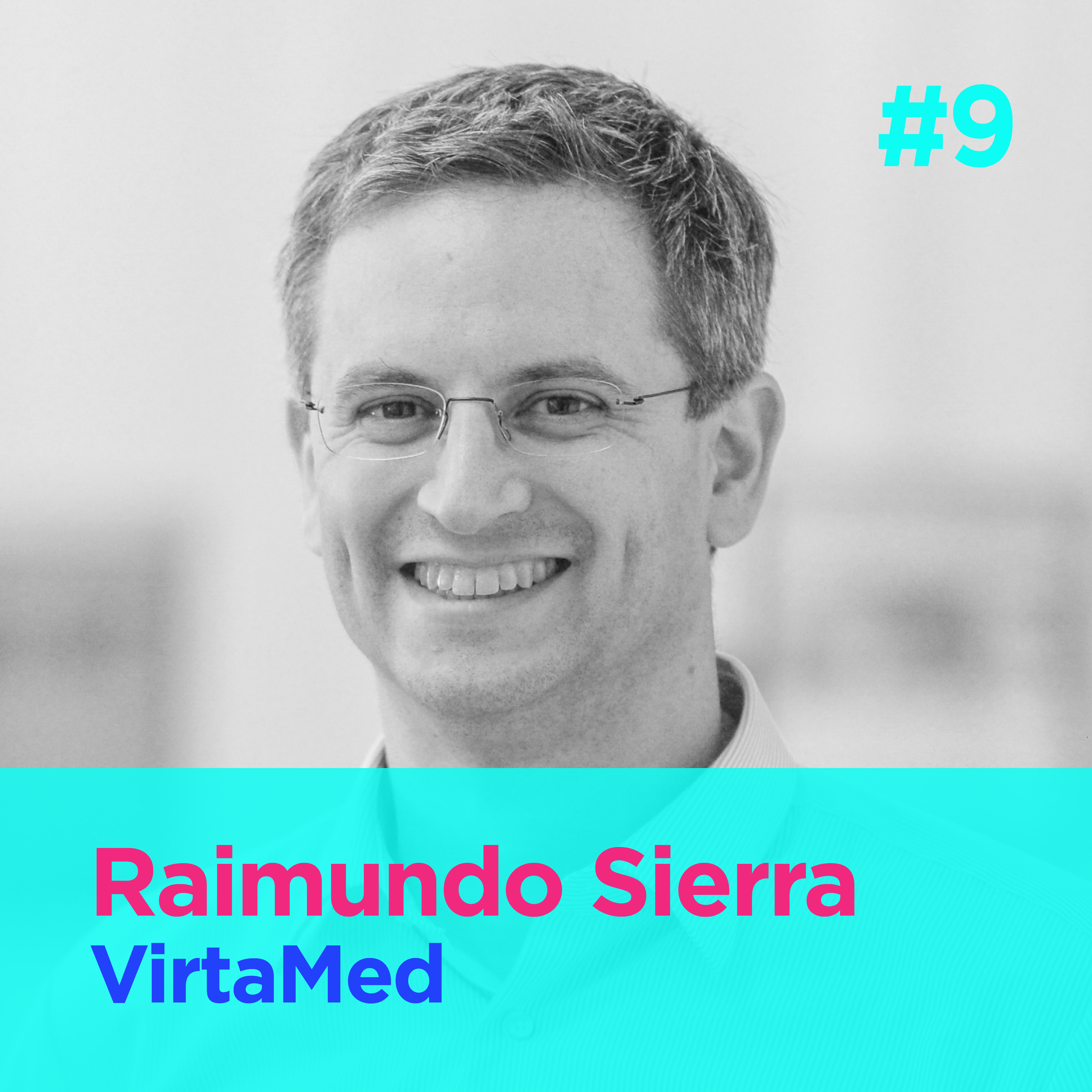 #9 - Creating the Gran Turismo of surgery - Raimundo Sierra - VirtaMed episode artwork
