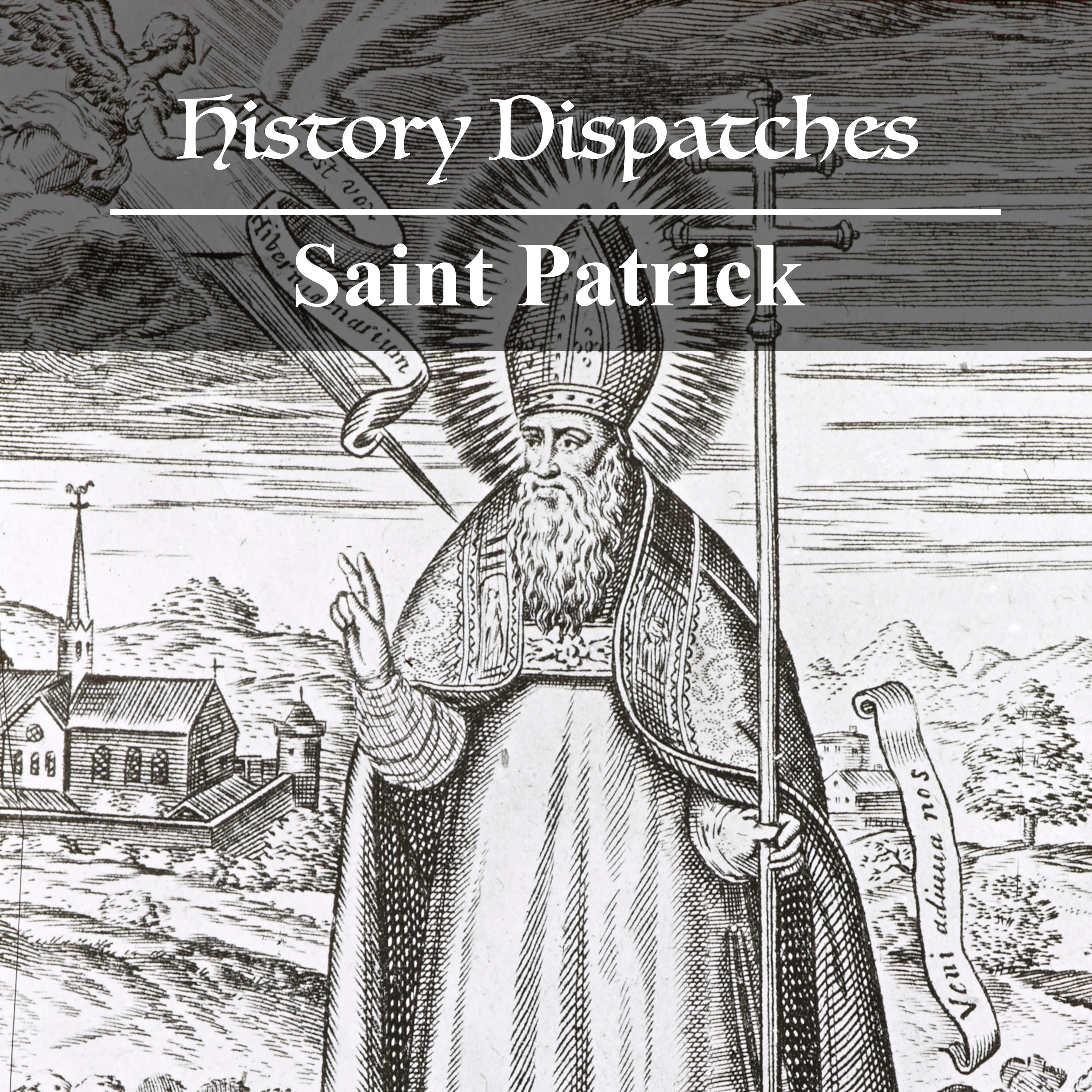Saint Patrick: The Man Behind the Legend
