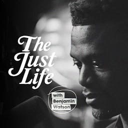 The Just Life with Benjamin Watson