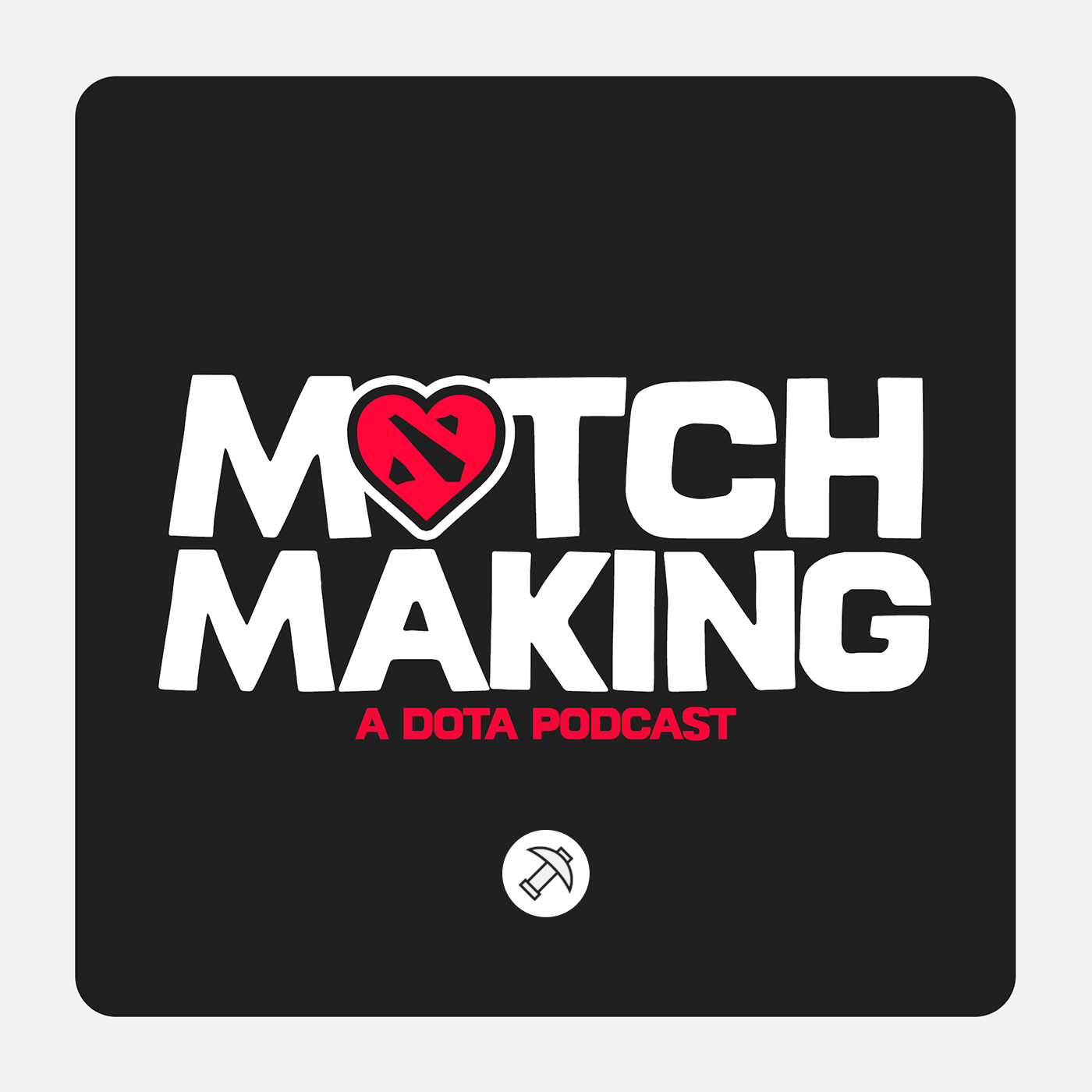 Matchmaking | A Dota Podcast podcast artwork