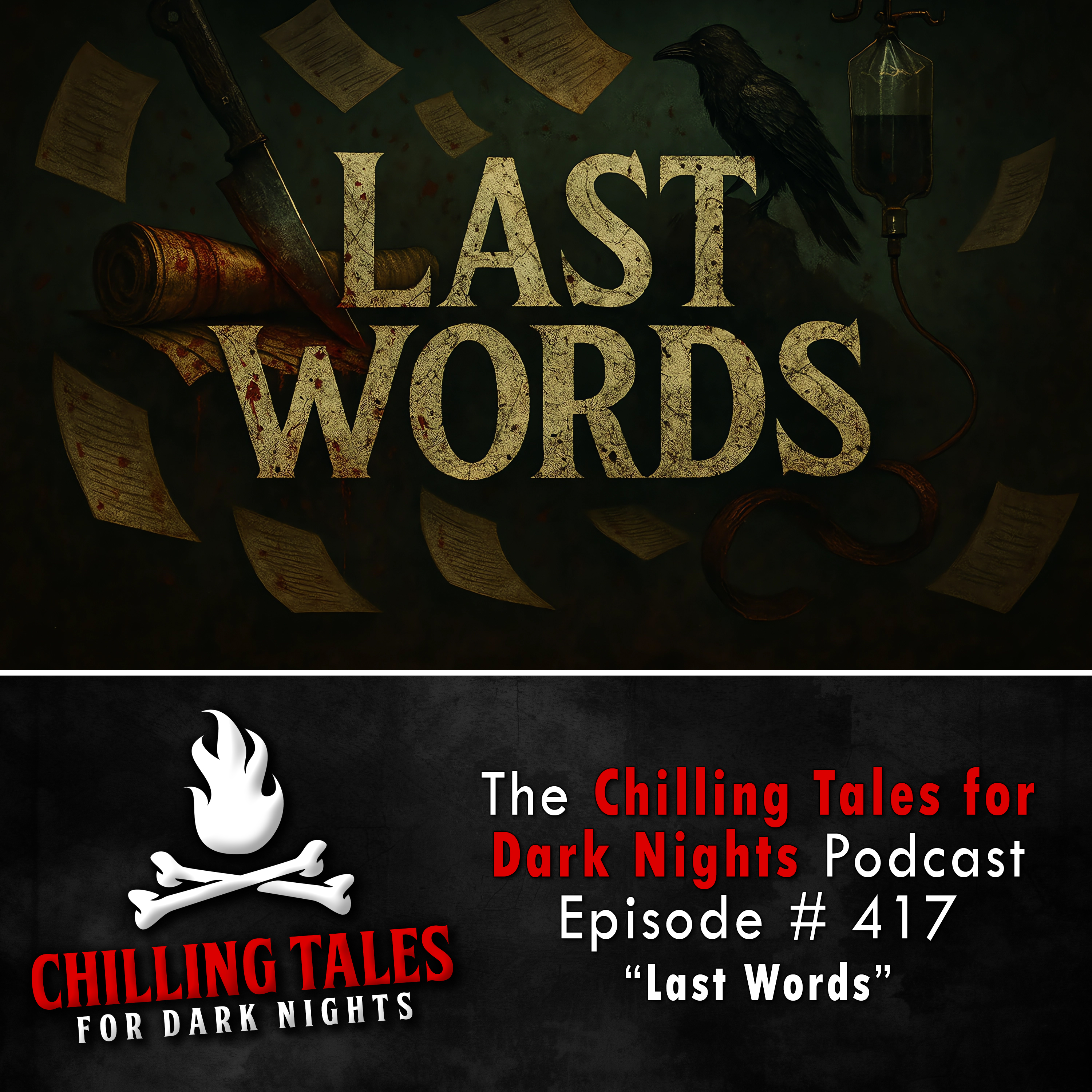 417: Last Words - Chilling Tales for Dark Nights