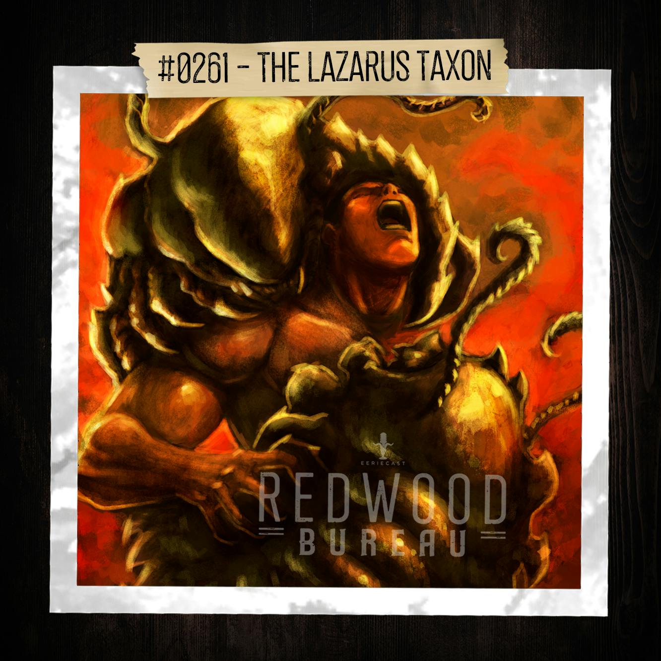 "THE LAZARUS TAXON" - Redwood Bureau Phenomenon #0261