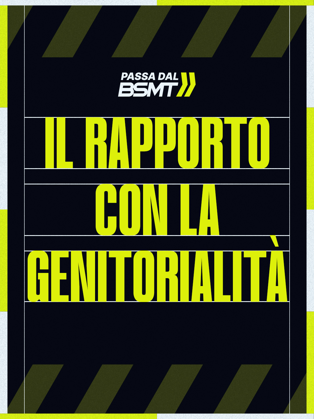 IL RAPPORTO CON LA GENITORIALITÀ | Tutte le prospettive passate dal BSMT! | MIX OF BSMT _ Ep. 2