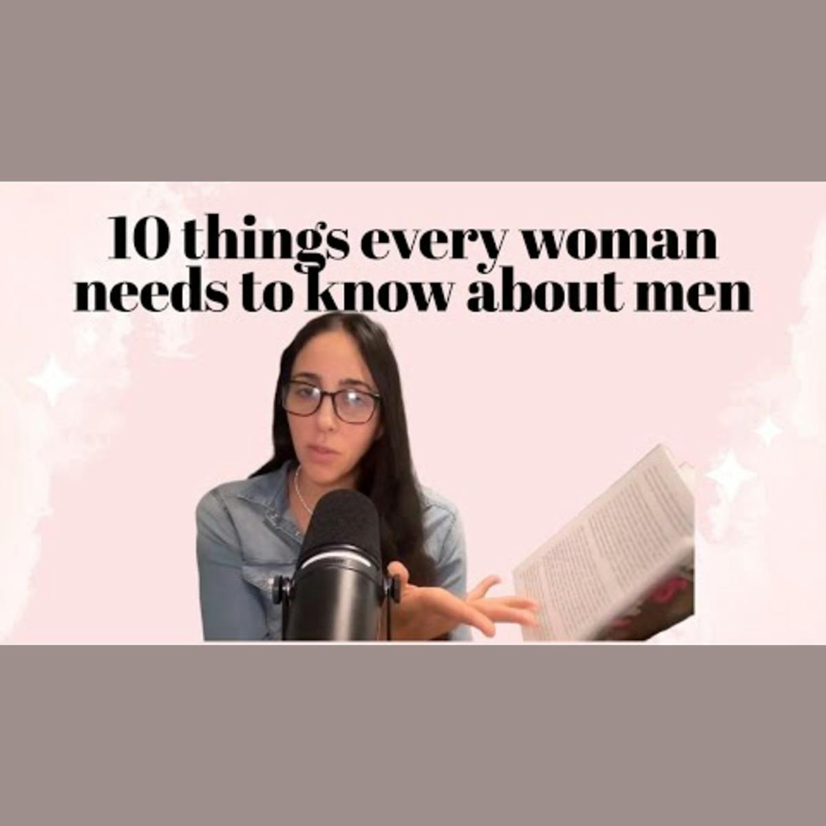 10 Things Every Woman Needs to Know About Men (That No One Tells You) 10 Things Every Woman Needs to Know About Men (That No One Tells You)