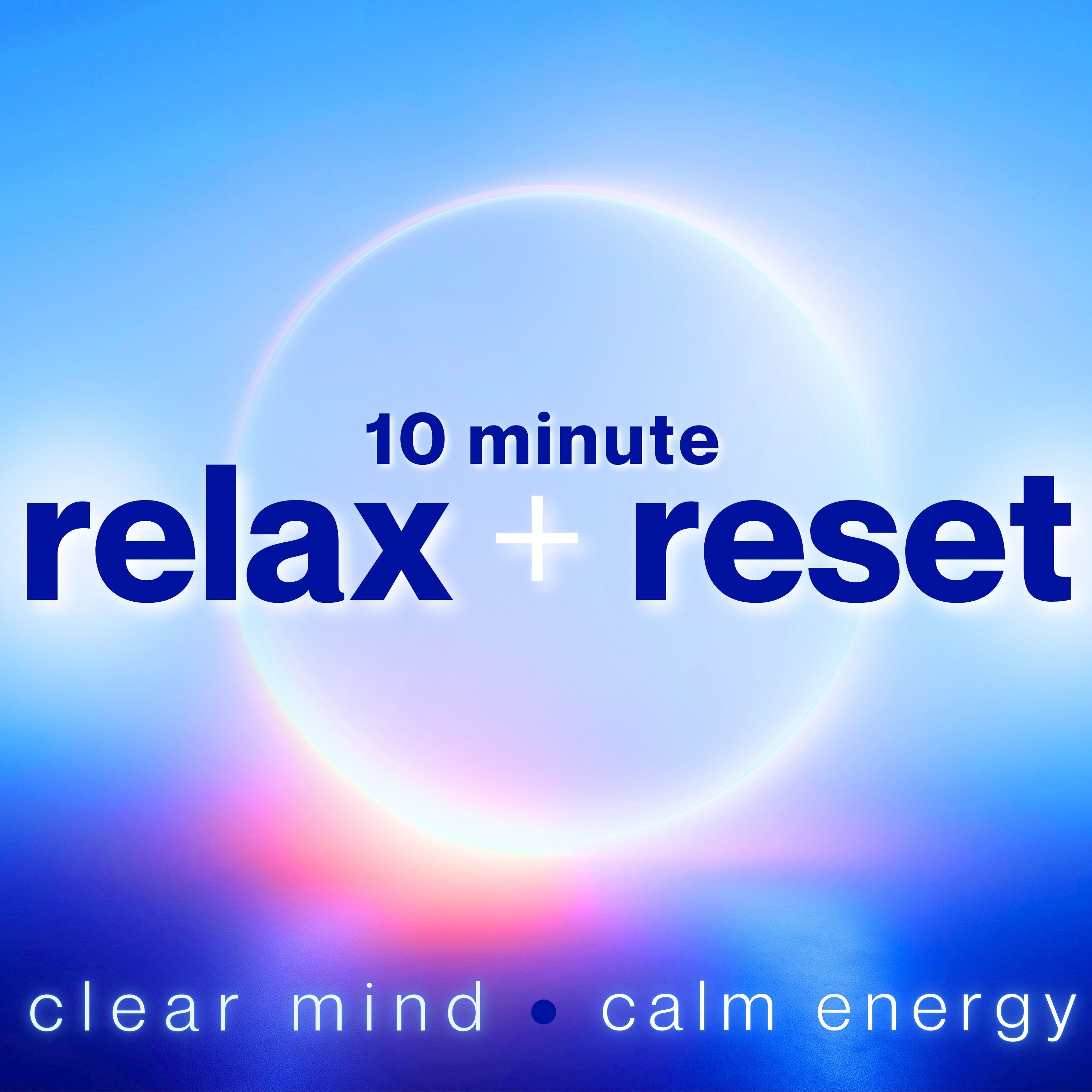 10 Minute Meditation for a Clear & Calm Mind