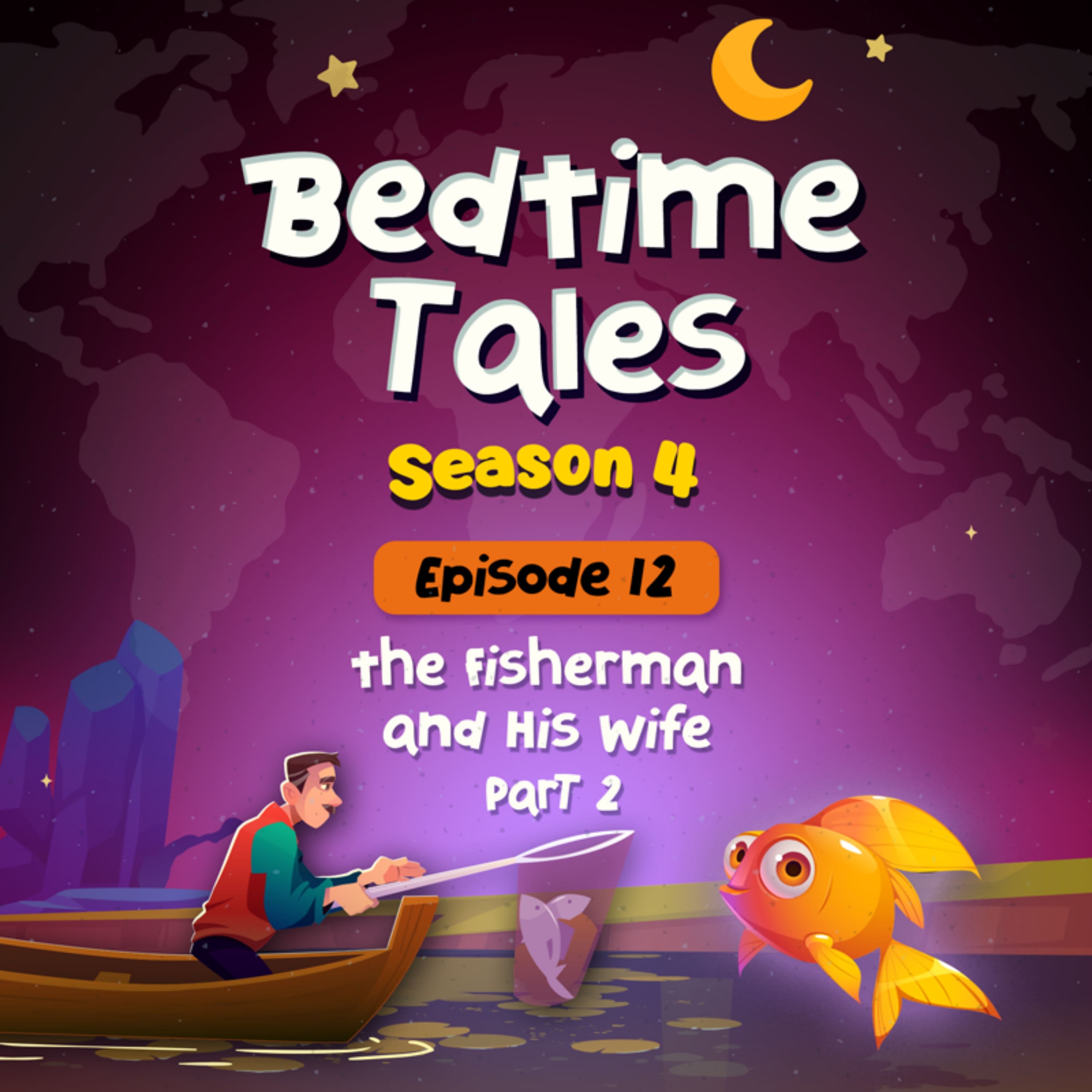 The Fisherman and His Wife Part 2 | Bedtime Tales S4E12 episode artwork