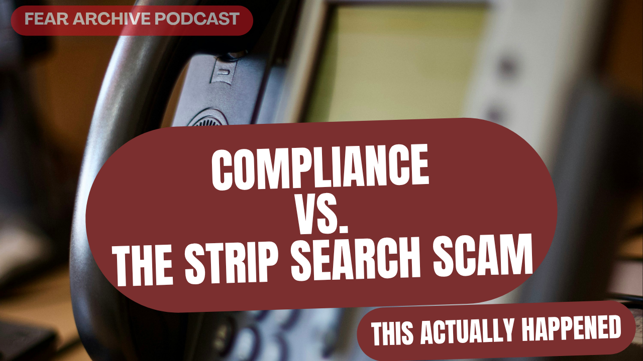 Compliance vs. The Strip Search Scam | 65% of People Would Have Done the Same Thing episode artwork
