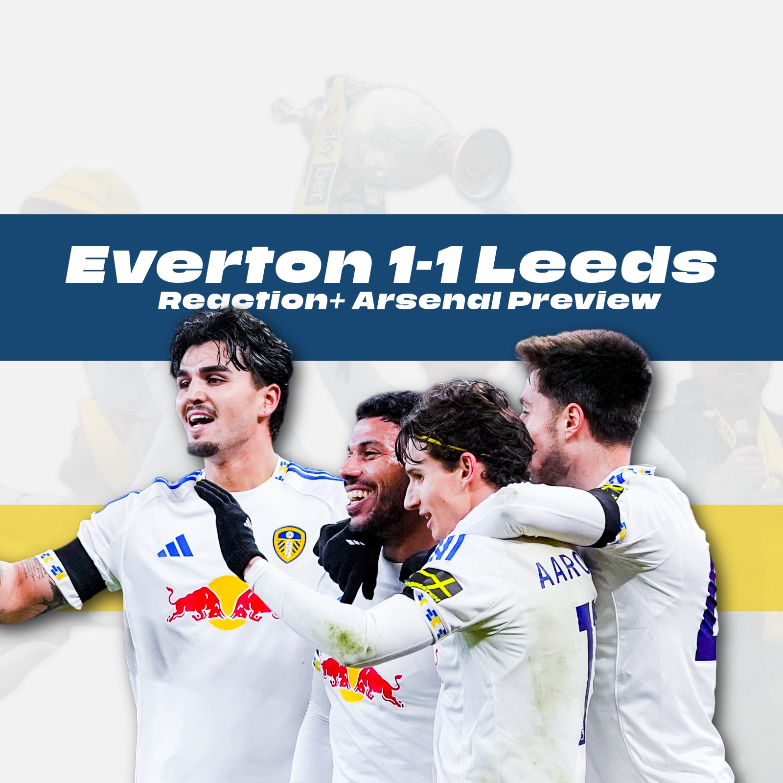 Everton 1-1 Leeds United Reaction + Arsenal Preview | Premier League 2025/2026