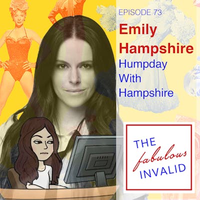 Episode 73: Emily Hampshire: Humpday With Hampshire