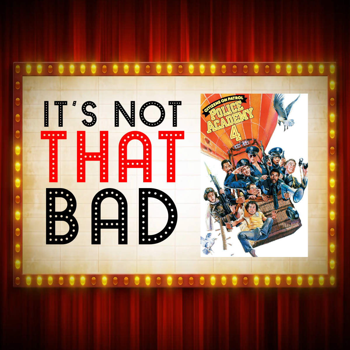 Ep. 209 - Police Academy 4: Citizens On Patrol