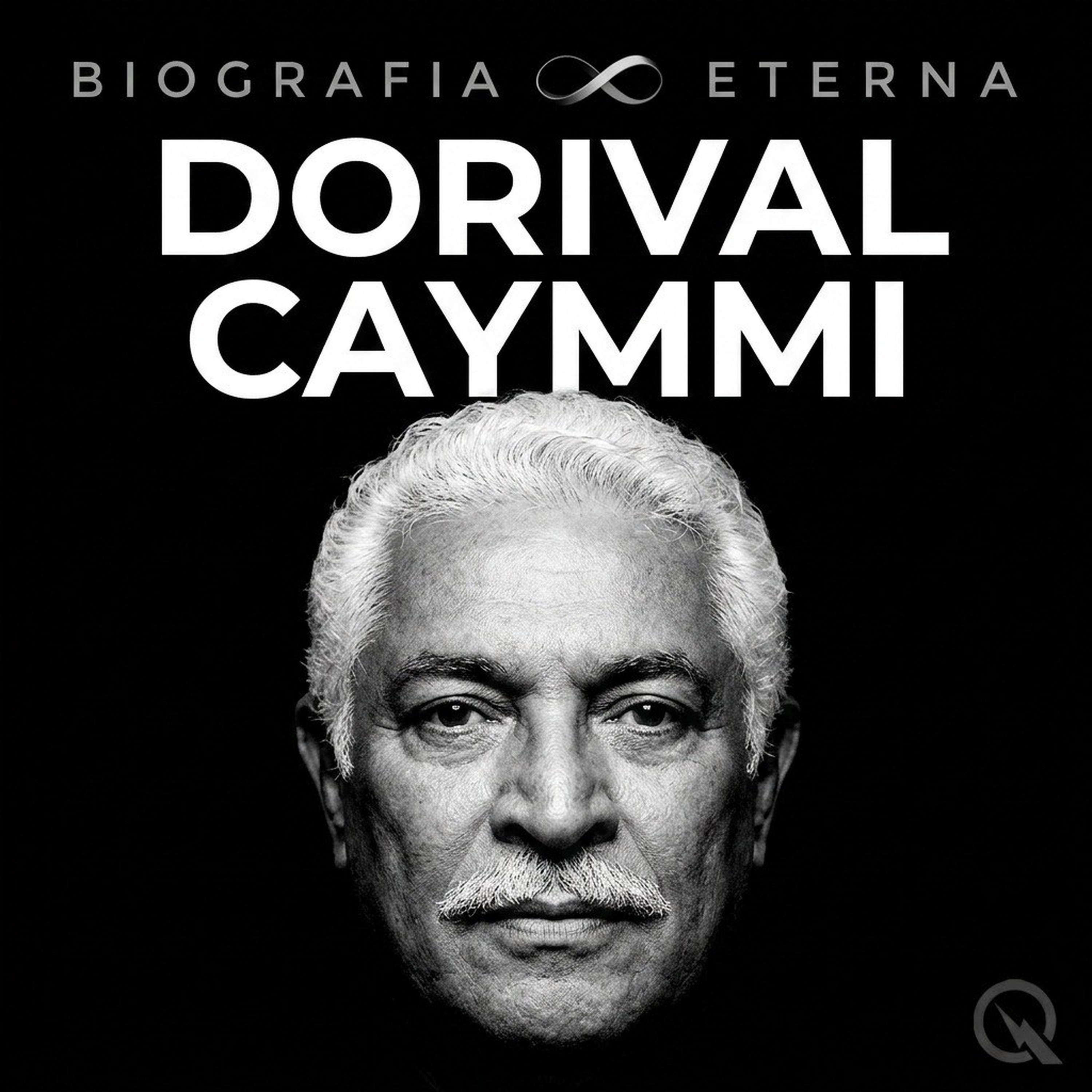 Dorival Caymmi - Biografia Eterna
