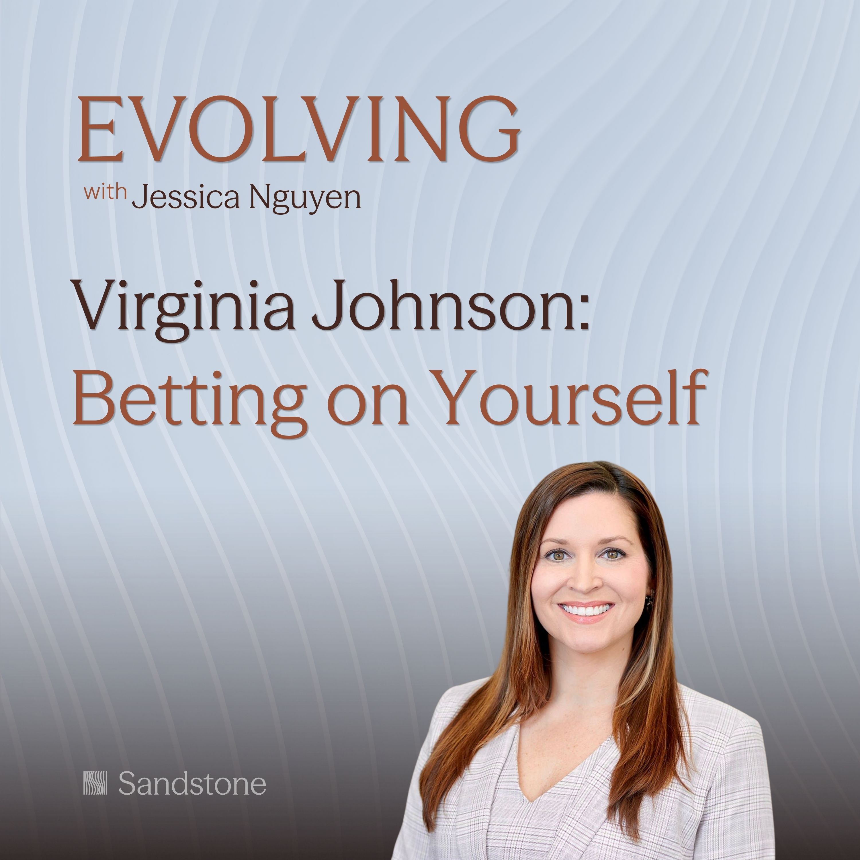 Virginia Johnson: Betting on Yourself