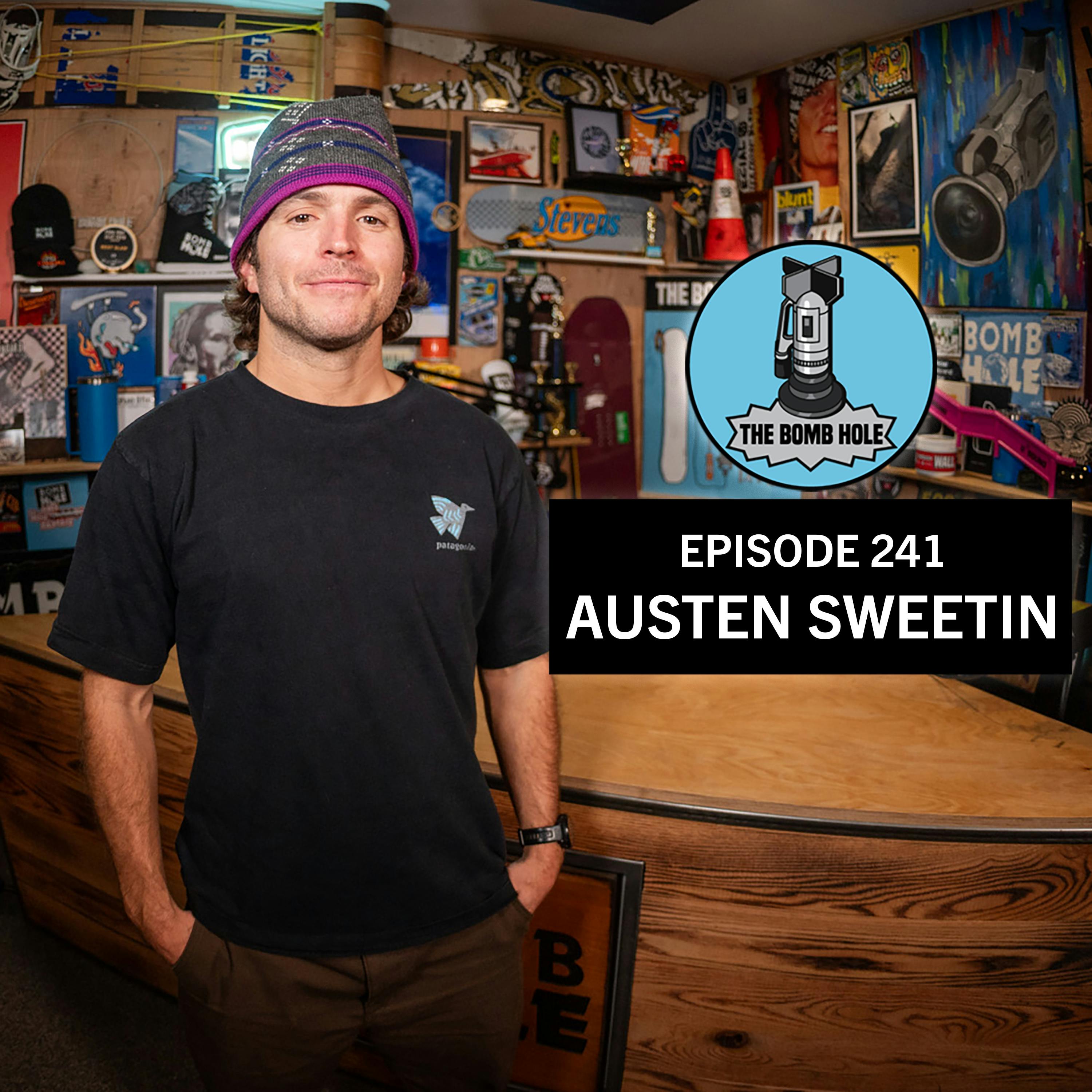 Austen Sweetin | The Bomb Hole Episode 241 Austen Sweetin | The Bomb Hole Episode 241