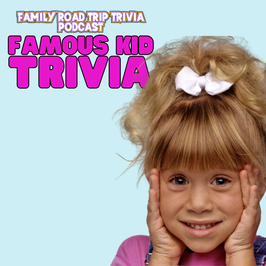 Famous Kid Trivia - Episode 238