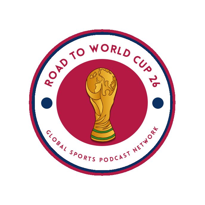 Road to World Cup 26 Podcast - Episode 1 - Your Definitive Guide to World Cup 26