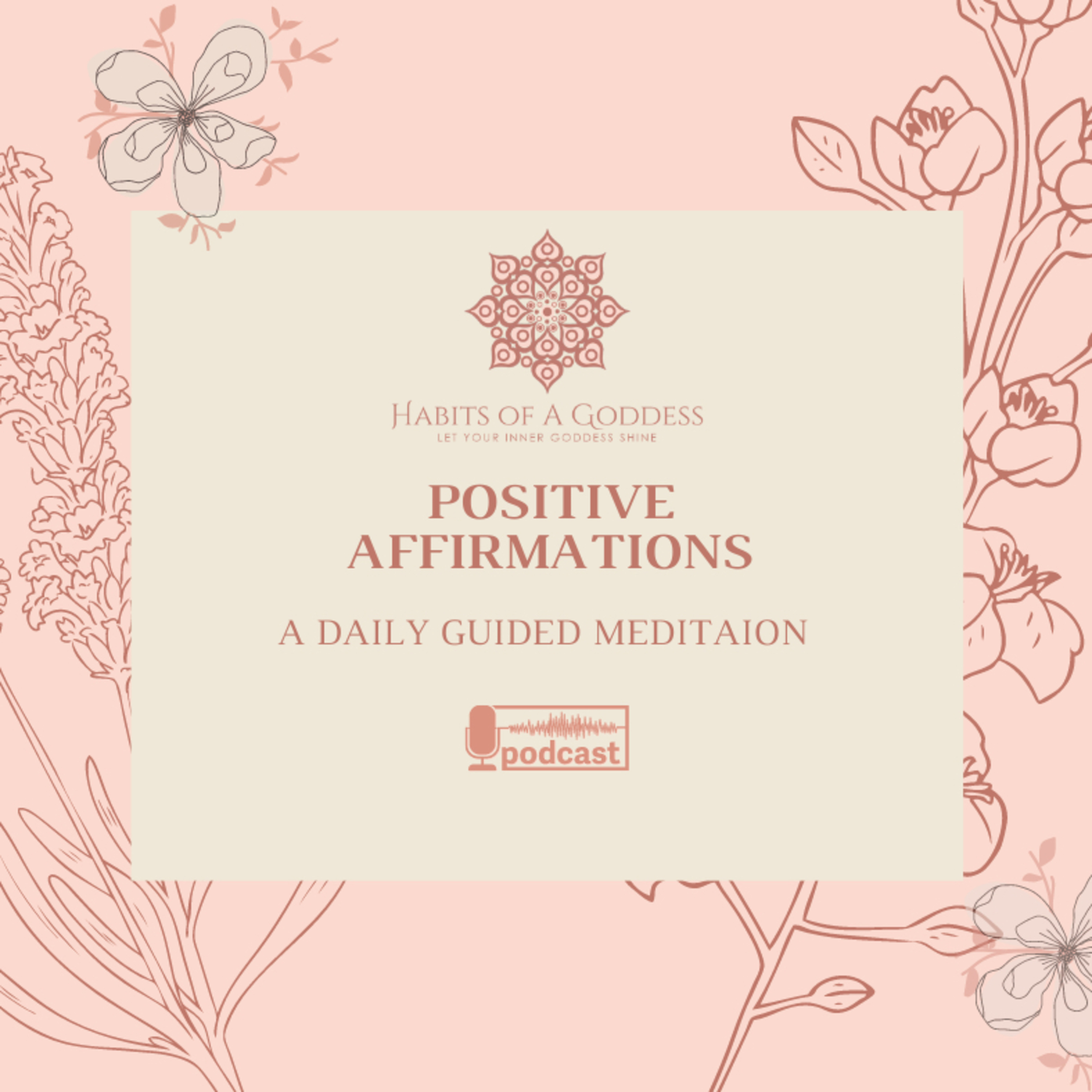 POSITIVE AFFIRMATIONS | HABITS OF A GODDESS