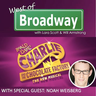Noah Weisberg - Charlie And The Chocolate Factory (Tour)