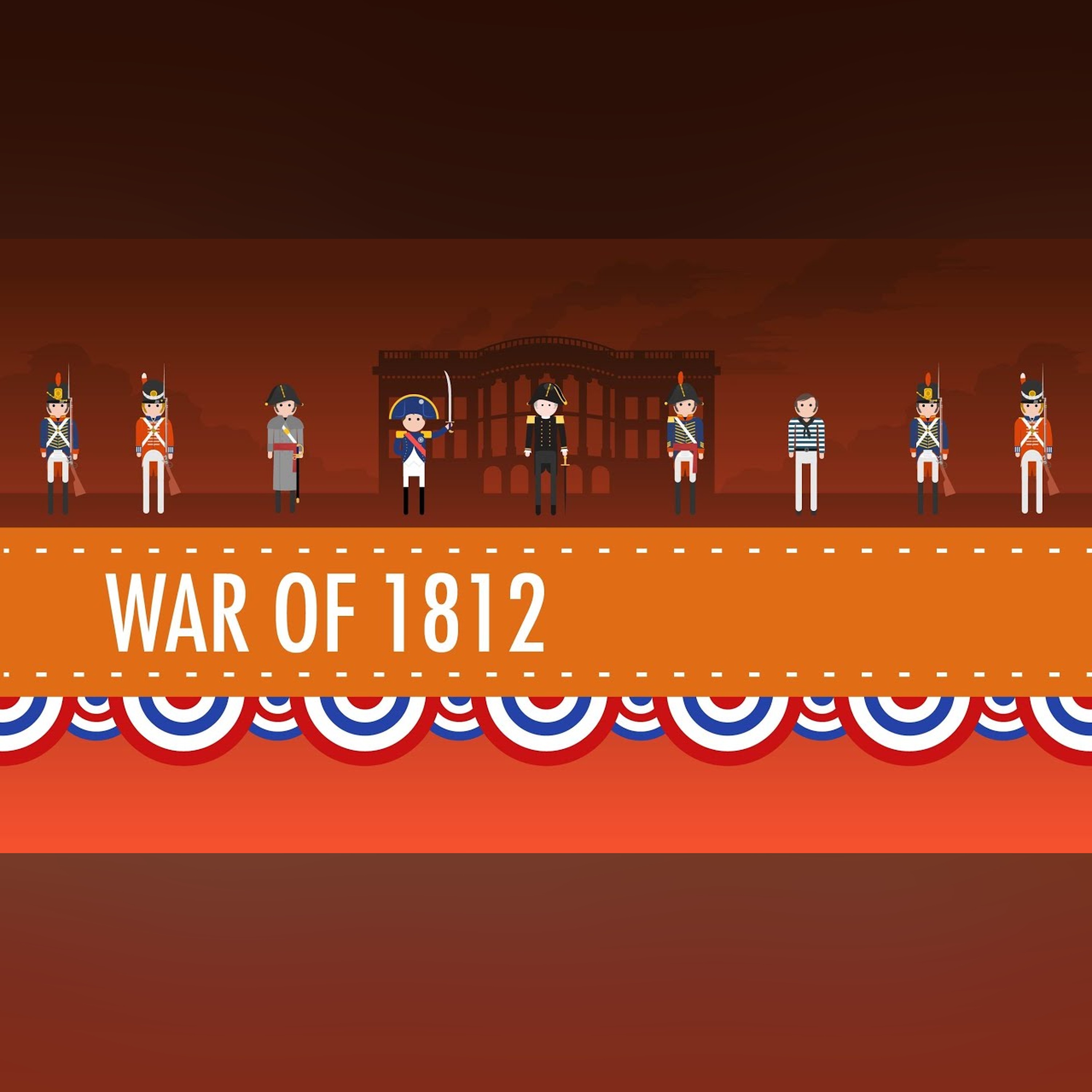 The War of 1812 - Crash Course US History #11