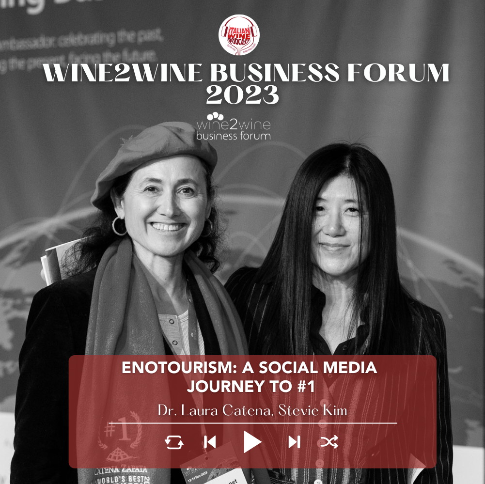 Enotourism- a Social Media Journey to #1 with Dr. Laura Catena, Stevie Kim | wine2wine Business Forum 2023