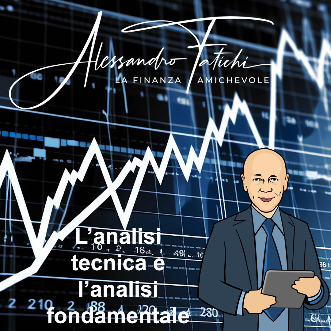 L’analisi fondamentale e l’analisi tecnica