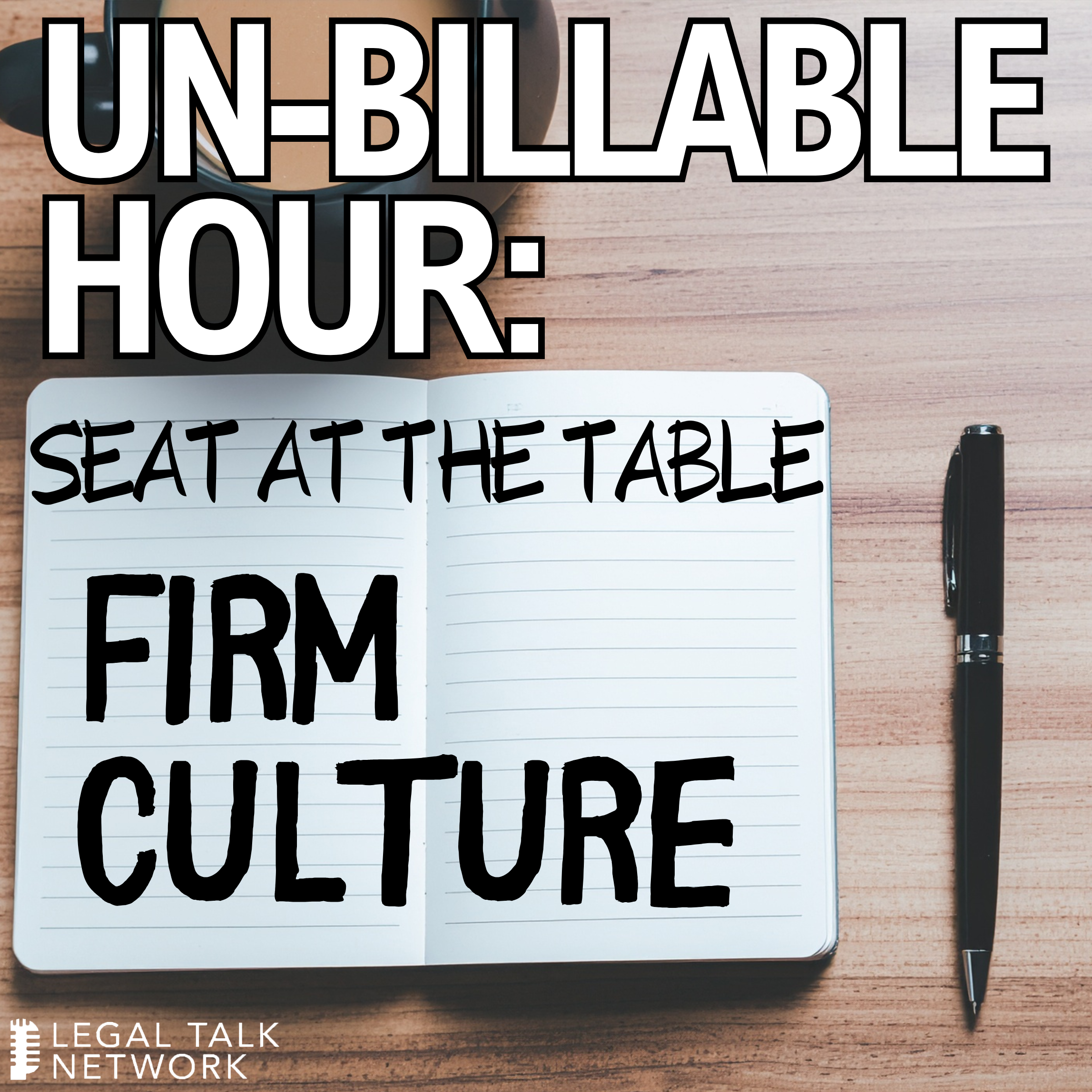 Seat at the Table: Understanding and Building Your Firm’s Culture episode artwork
