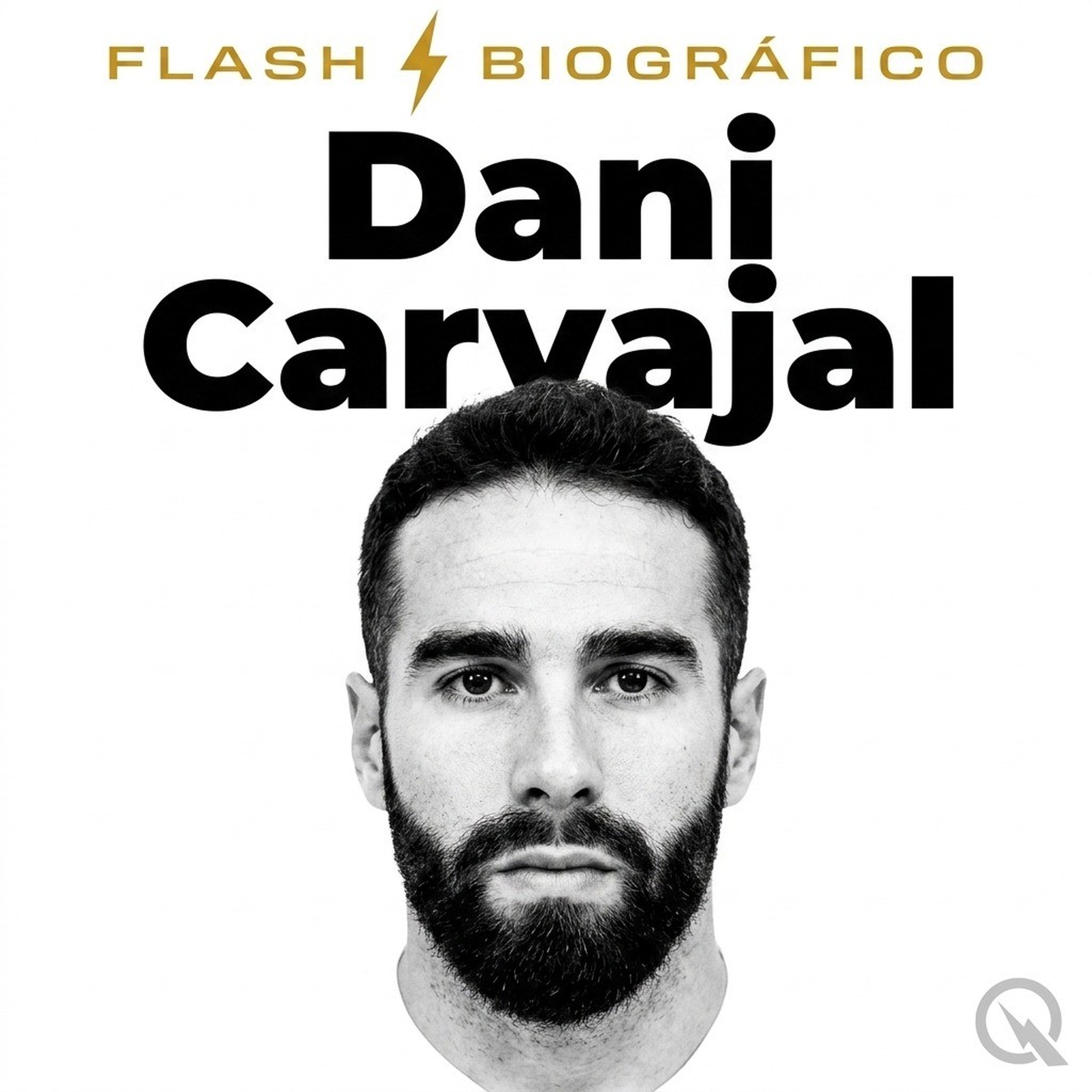 Dani Carvajal - Flash Biográfico