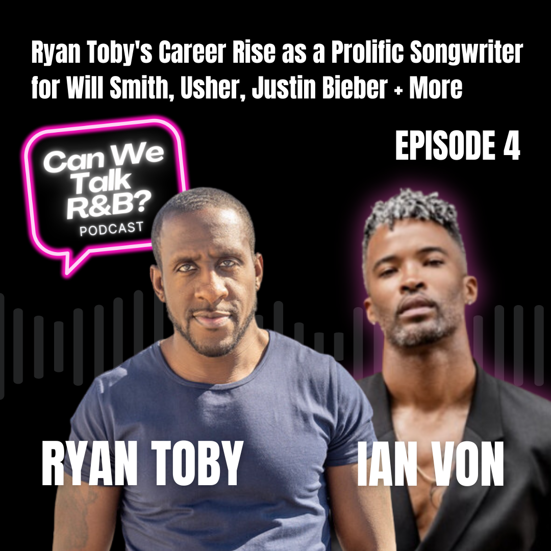 Ryan Toby's Career Rise as a Prolific Songwriter for Will Smith, Usher, Justin Bieber + More