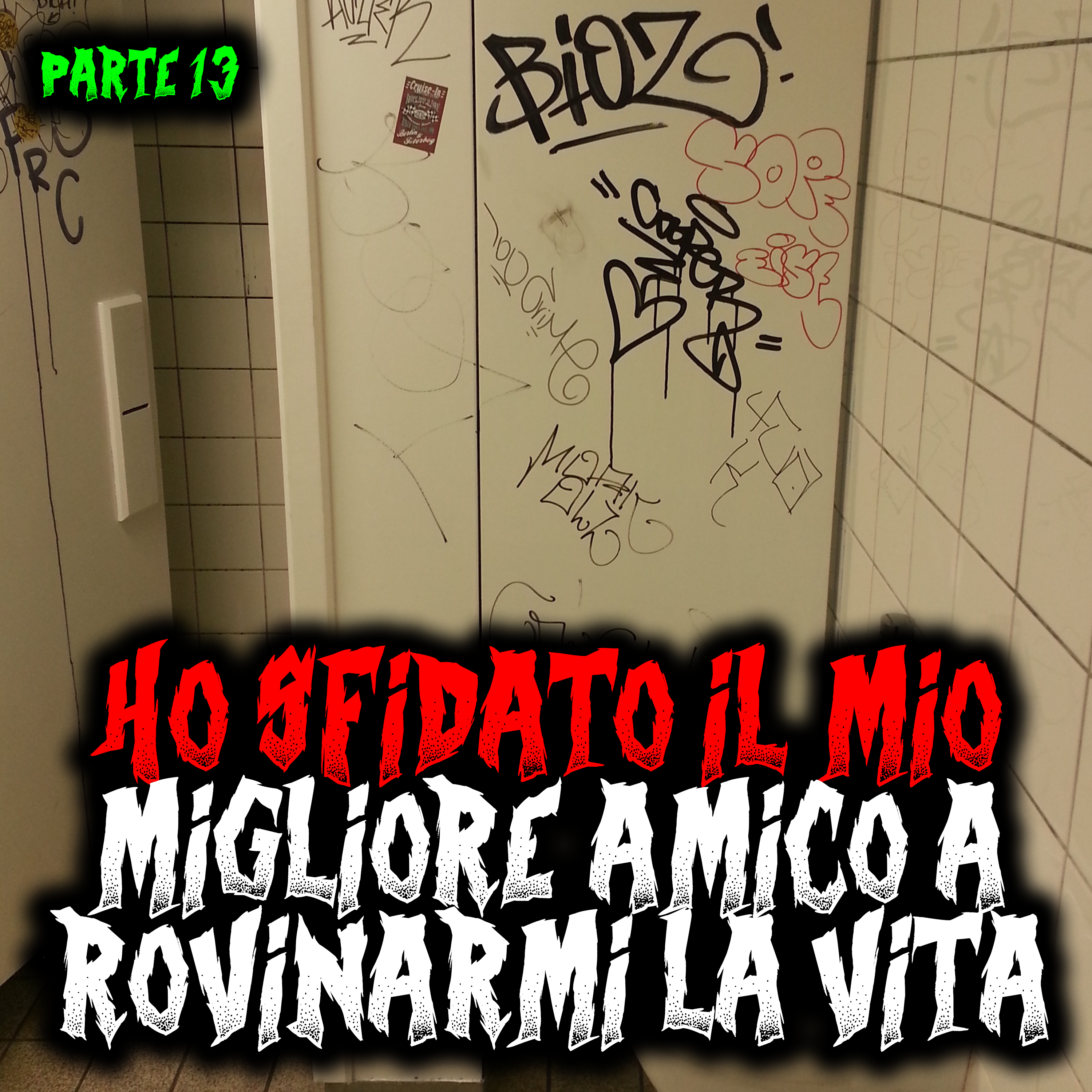 Ho sfidato il mio migliore amico a rovinarmi la vita - Parte 13 episode artwork