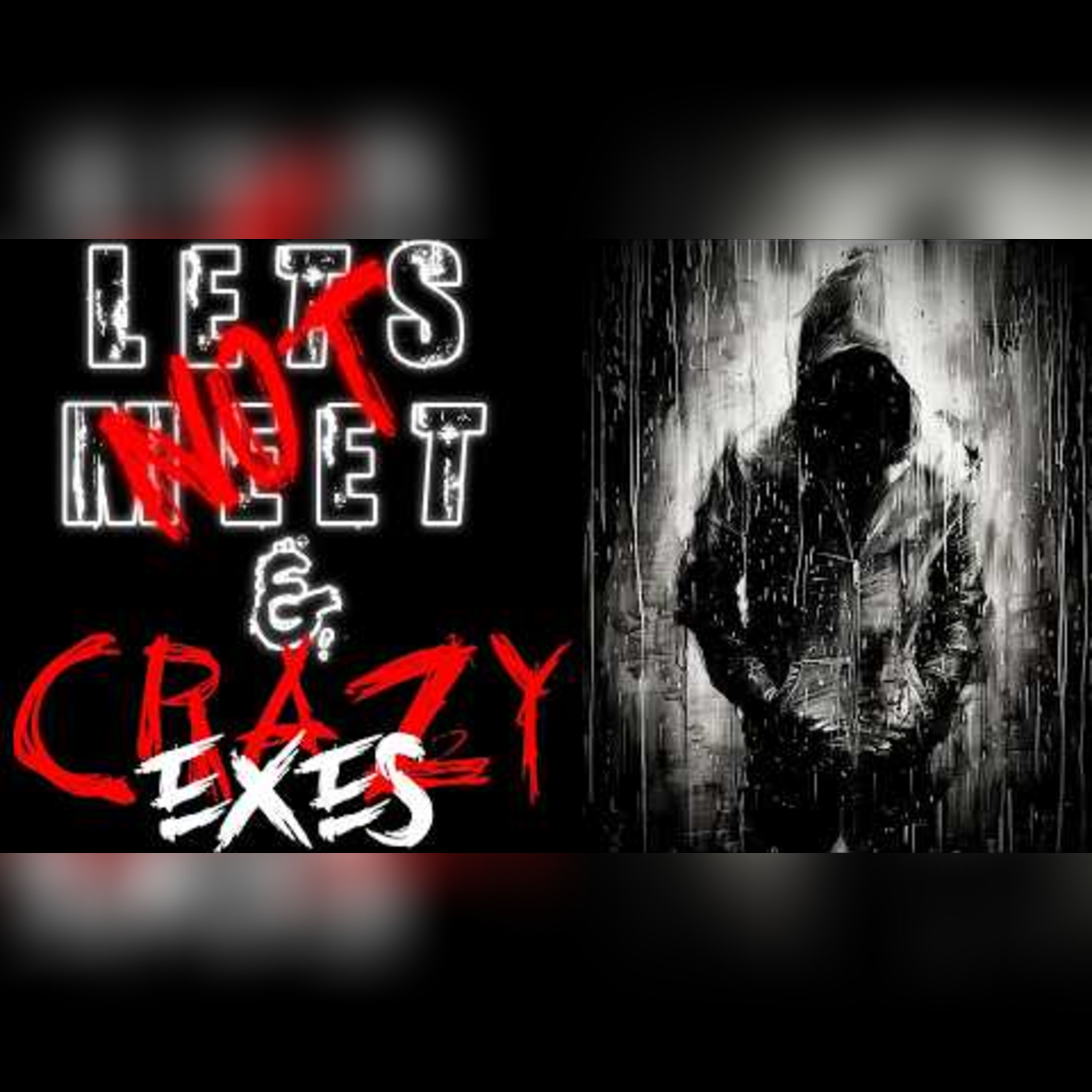 True Crazy Ex and Let's Not Meet Stories with Rain Sounds for Sleeping