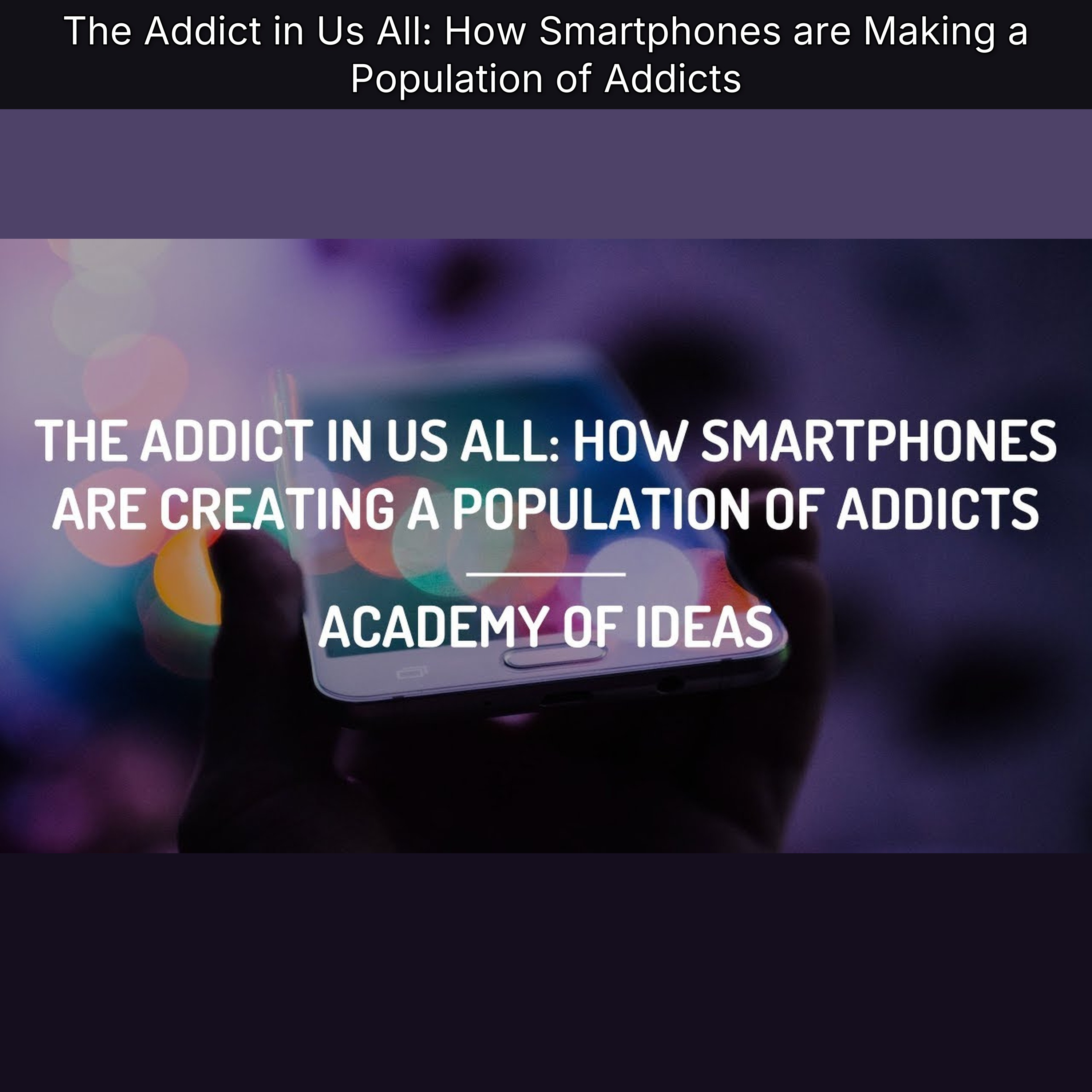 The Addict in Us All: How Smartphones are Making a Population of Addicts episode artwork