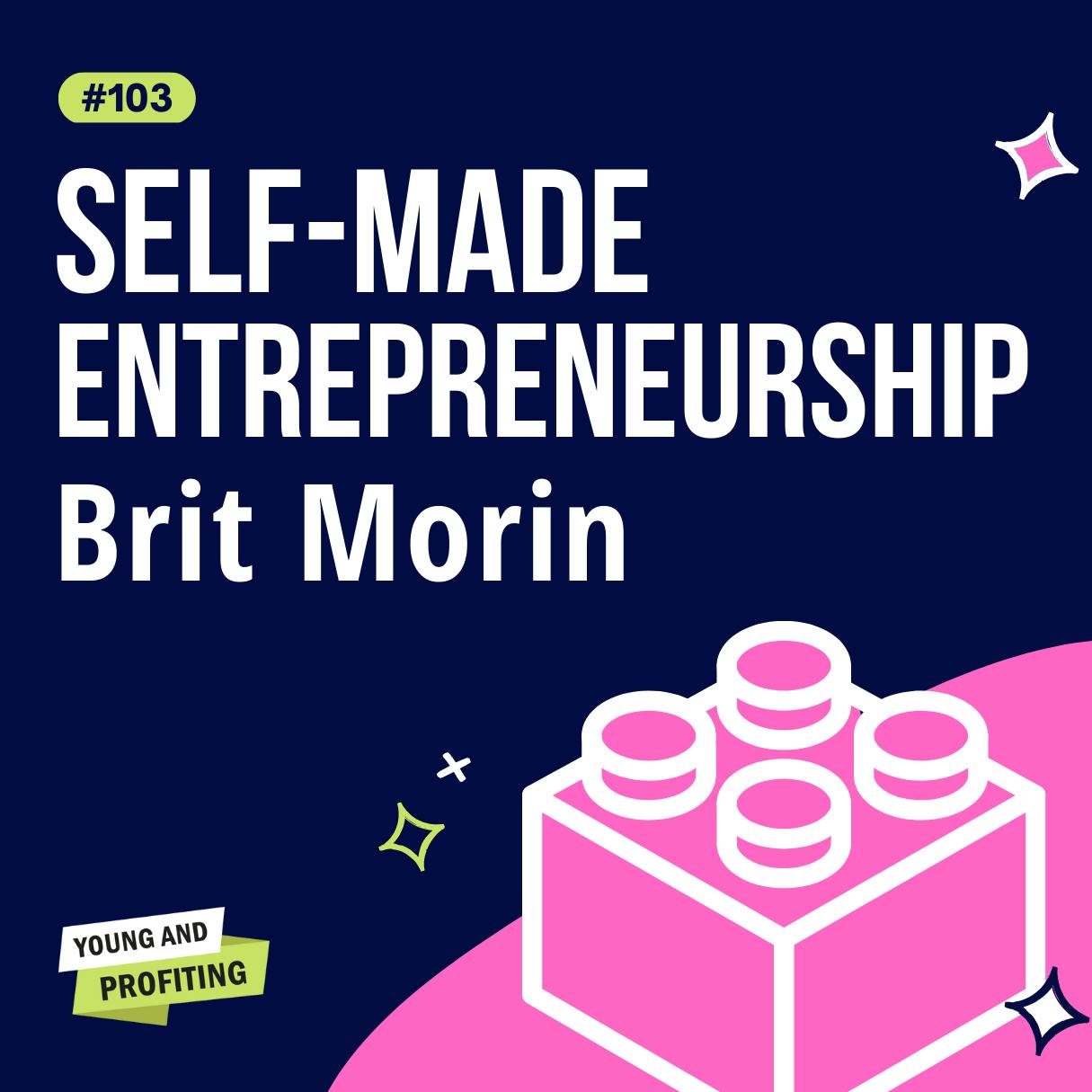 YAPClassic: Brit Morin on Personal Branding, Entrepreneurship, and Unconventional Creativity