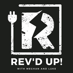 Rev'd Up! With Meghan and Luke