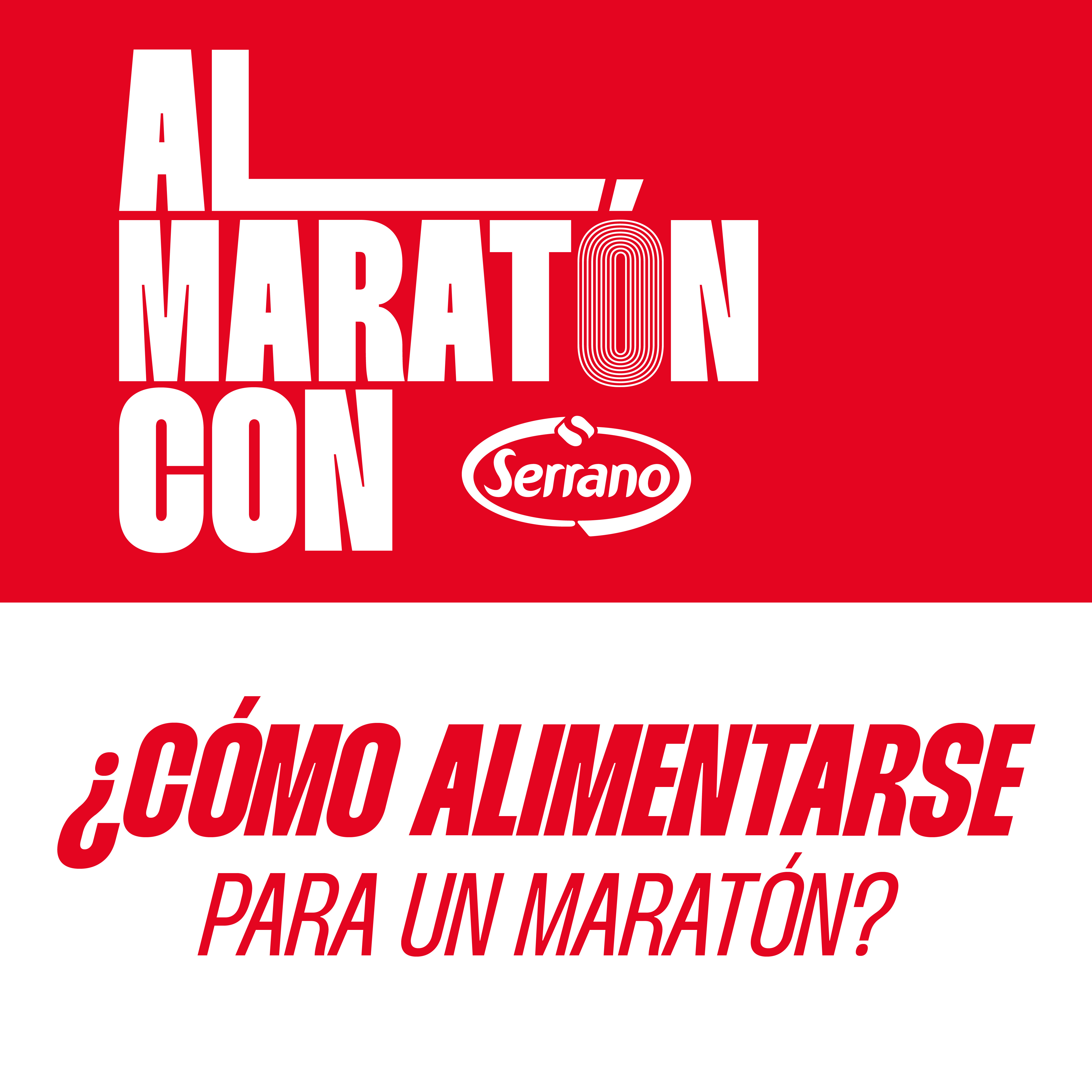 Al Maratón con Serrano