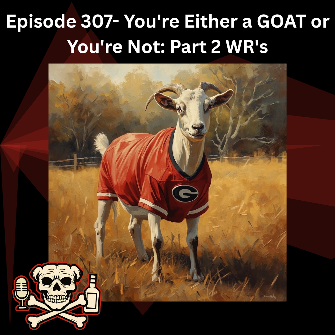 Episode 307- You're Either A GOAT Or You're Not: Part 2 WR's episode artwork