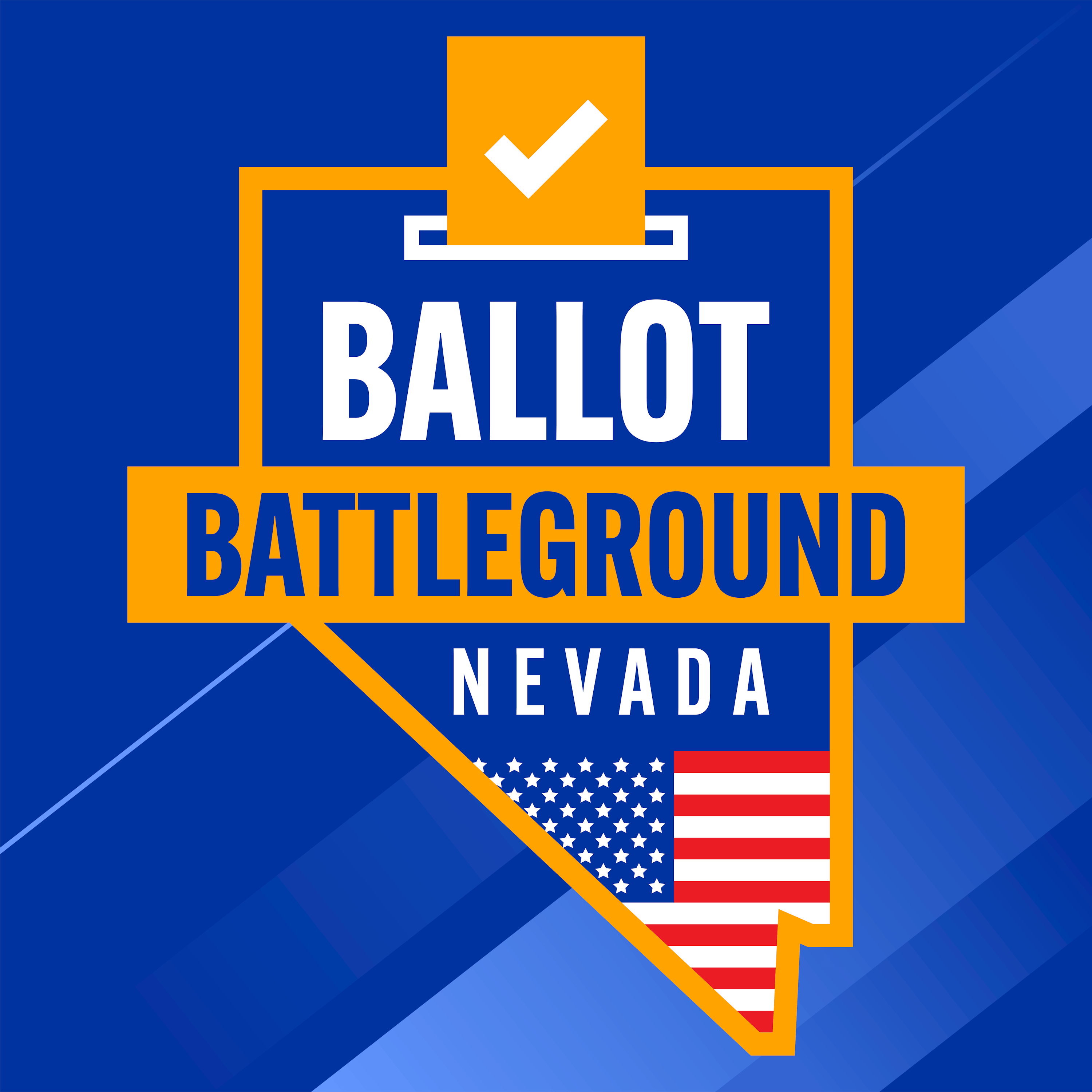 Ballot Battleground: Nevada Ballot Battleground: Nevada
