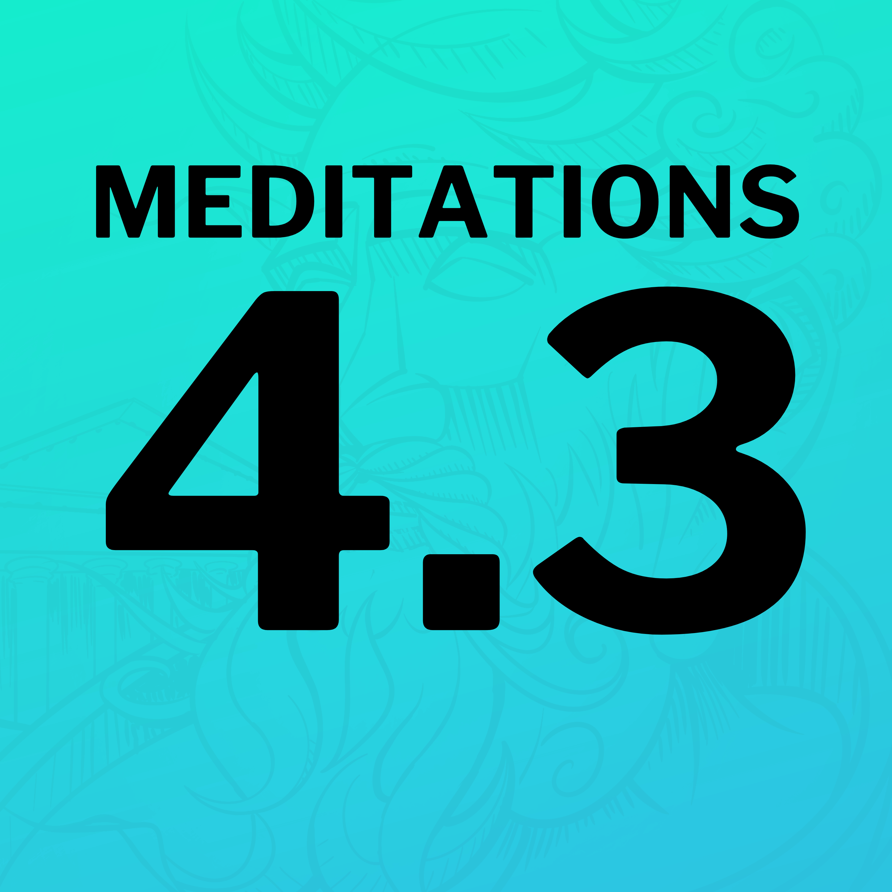 Why "Retreating Into Yourself" Isn't Always Practical (Meditations 4.3)