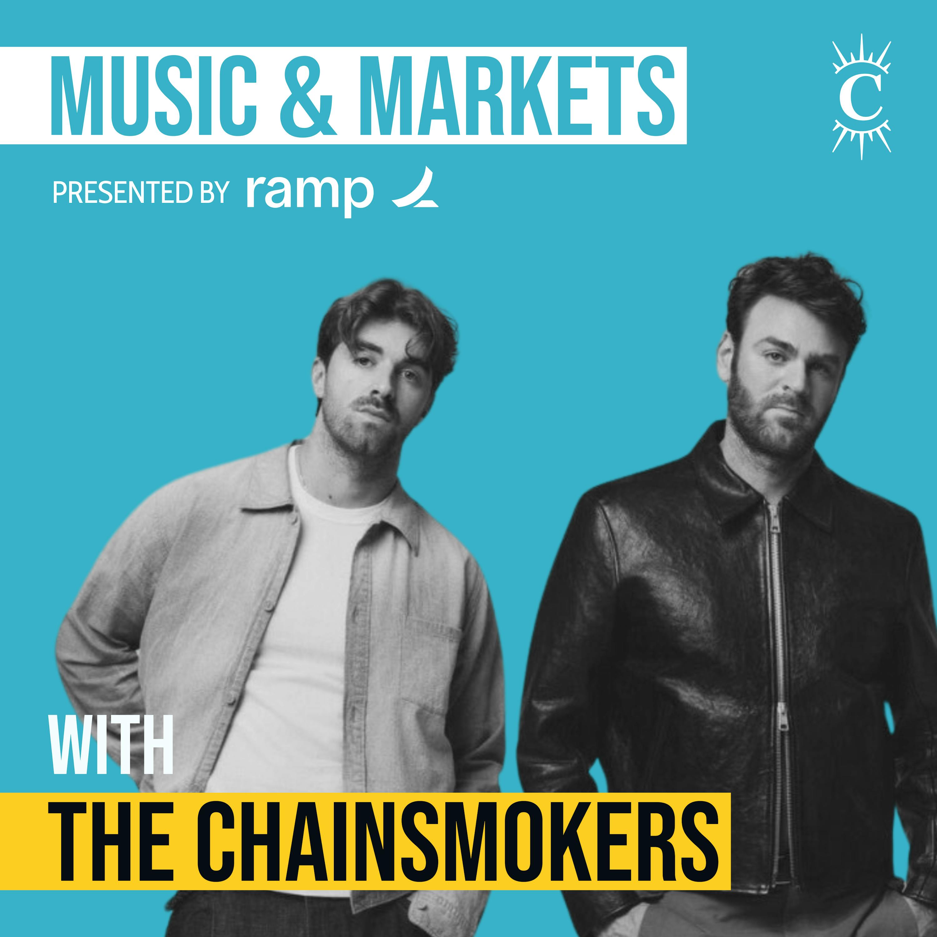 The Chainsmokers - Music & Markets