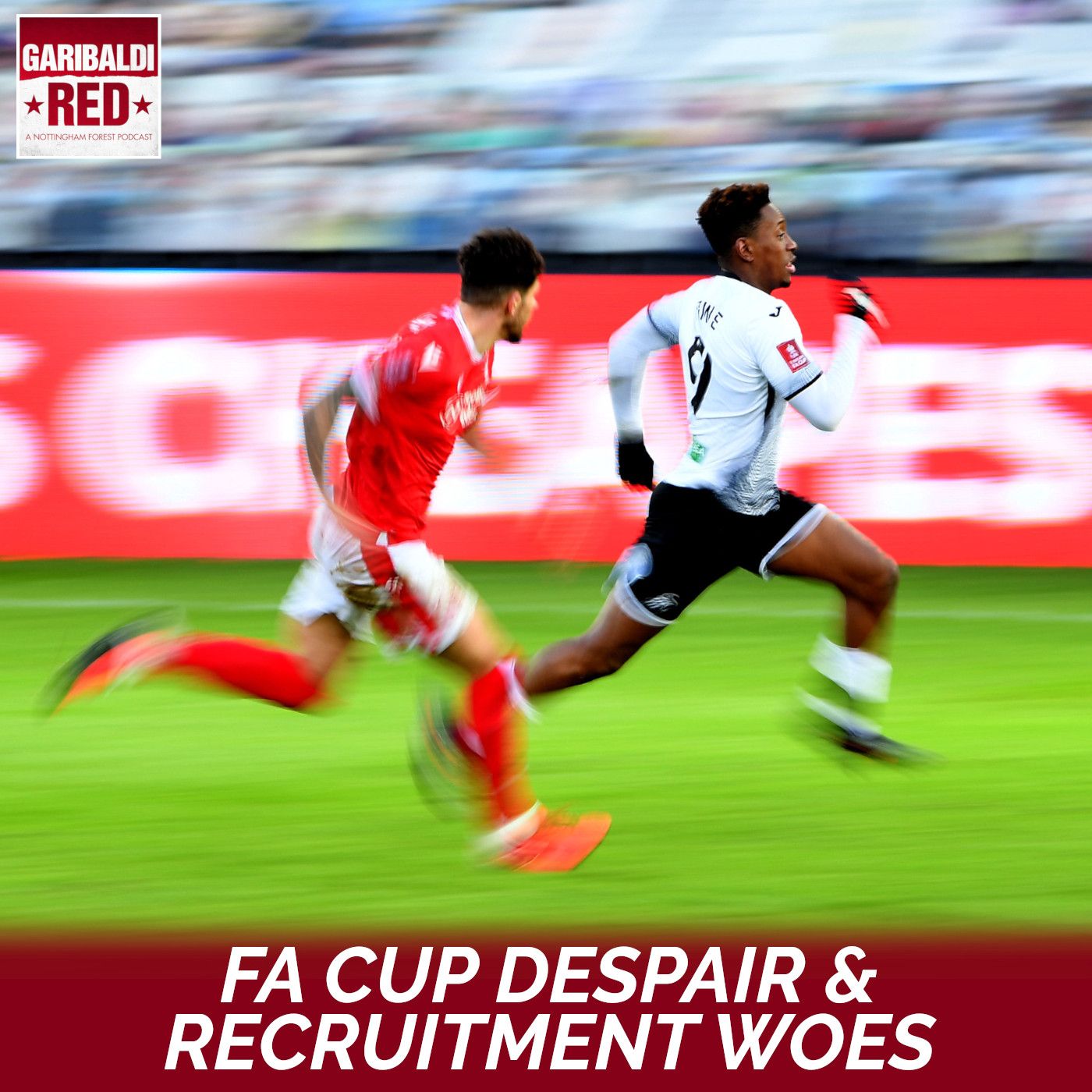 Garibaldi Red Podcast #52 | FA CUP DESPAIR & RECRUITMENT WOES episode artwork