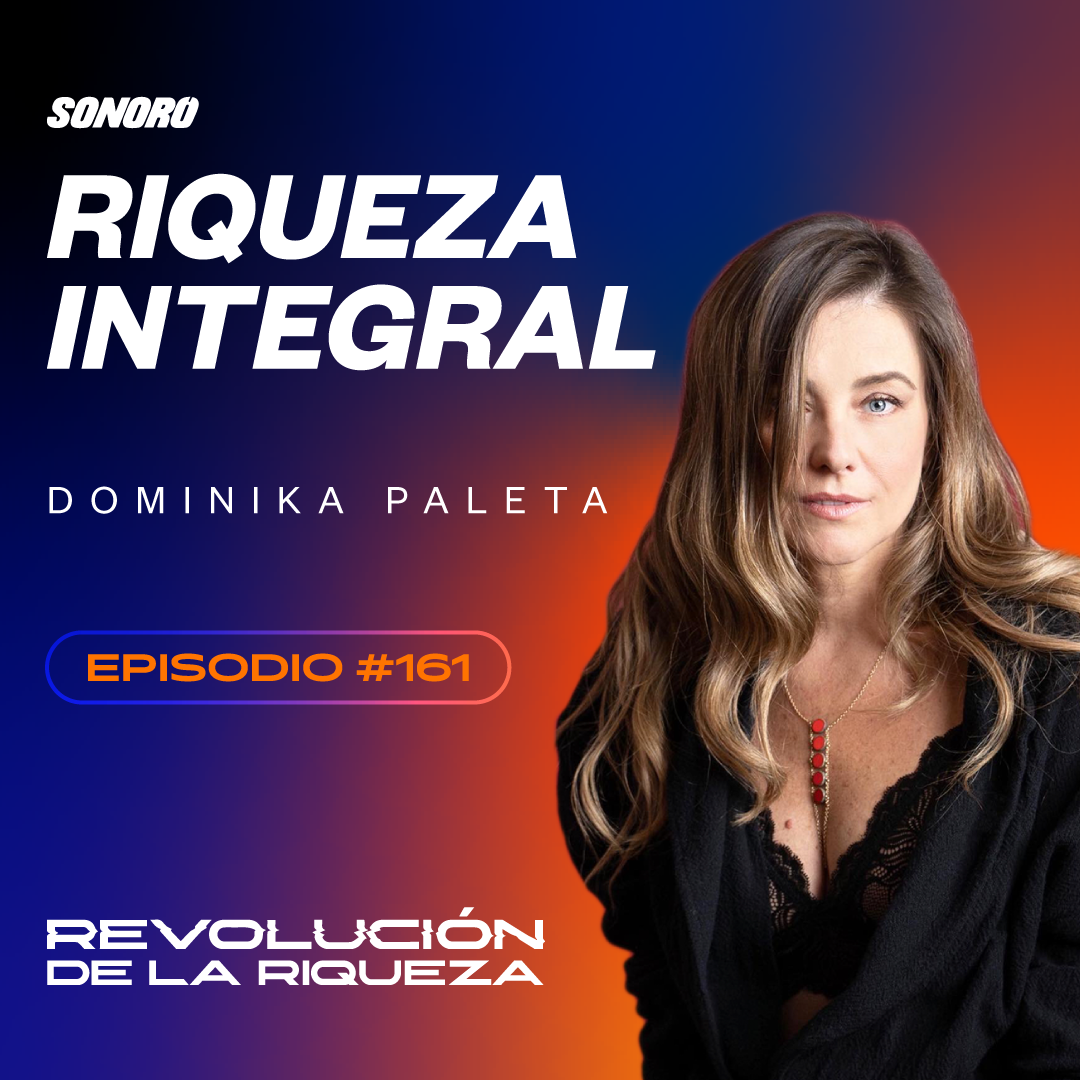 161. Riqueza Integral con Dominika Paleta episode artwork