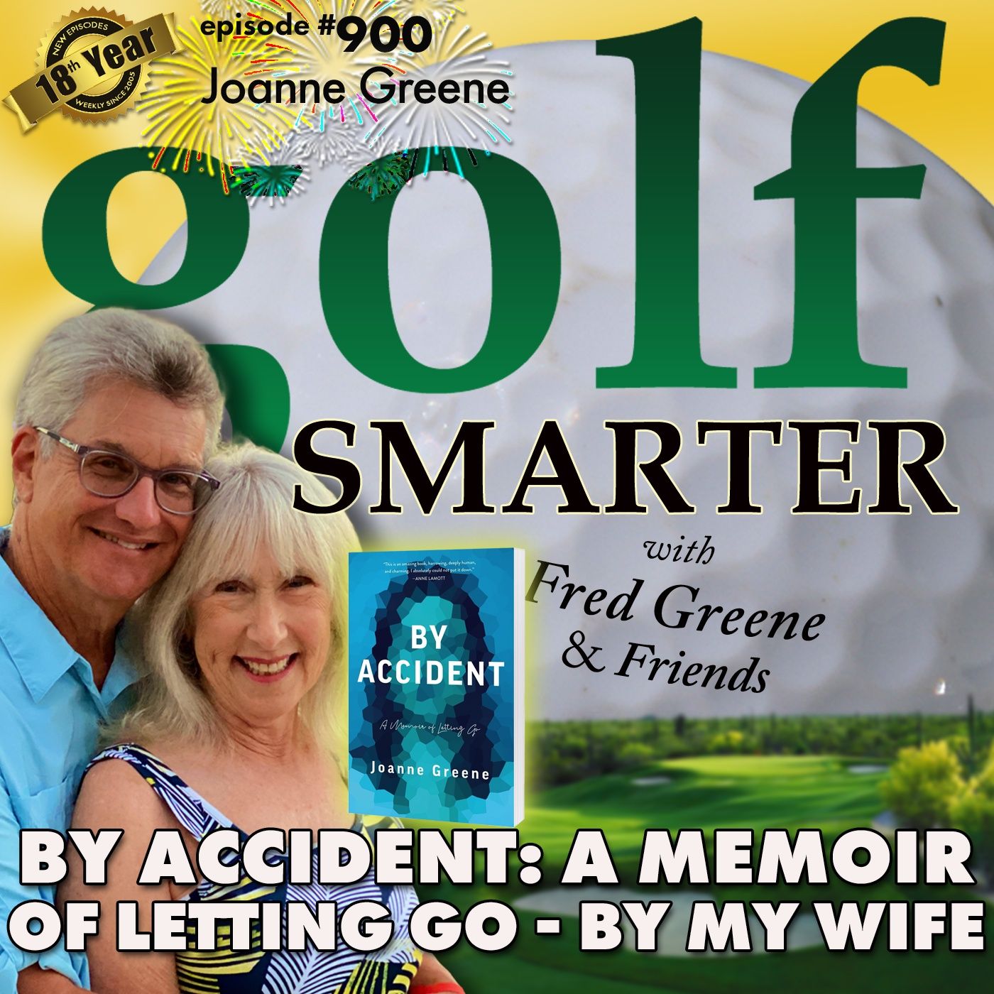 By Accident: A Memoir of Letting Go with author Joanne Greene- Fred's Wife!!  | #900 episode artwork