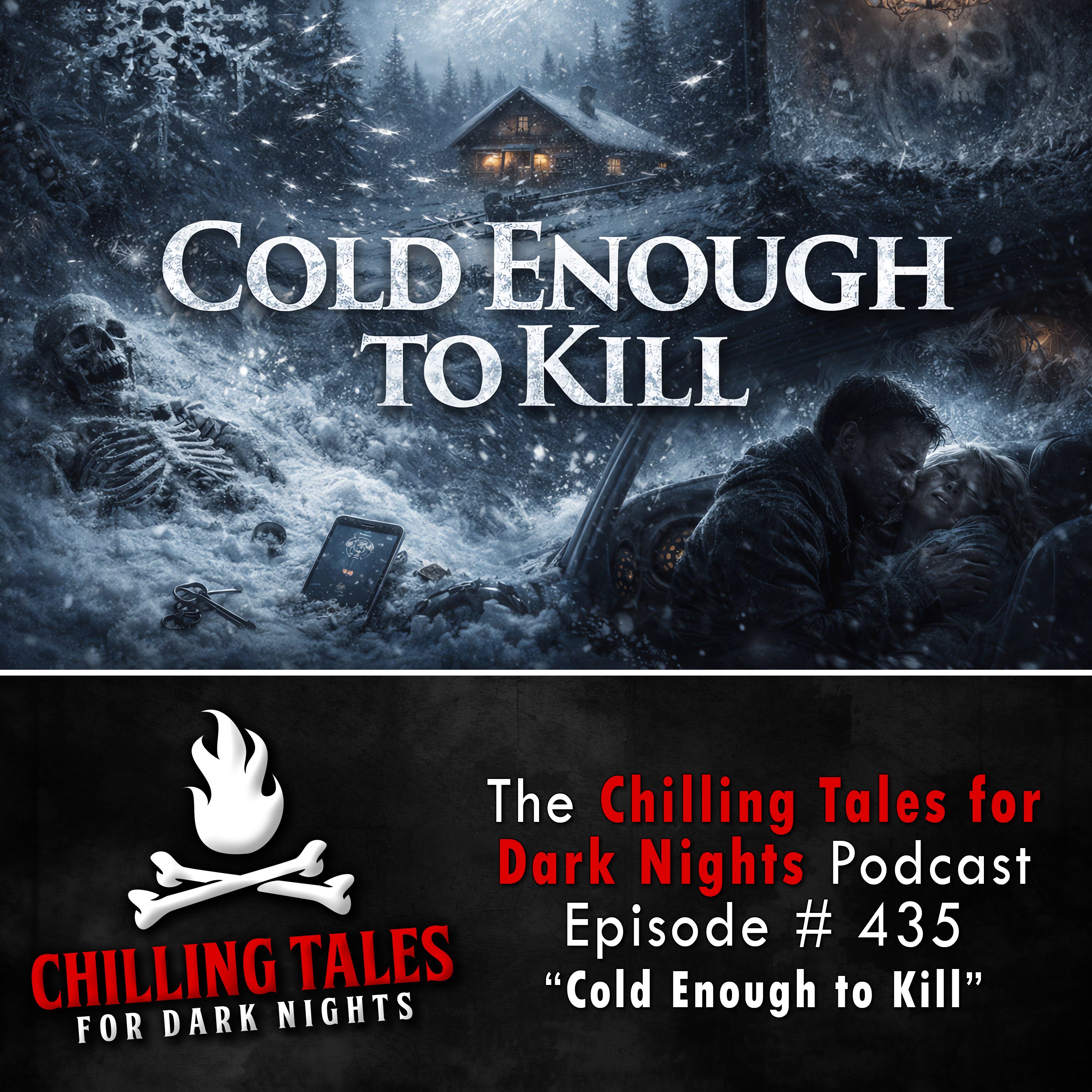 435: Cold Enough to Kill - Chilling Tales for Dark Nights